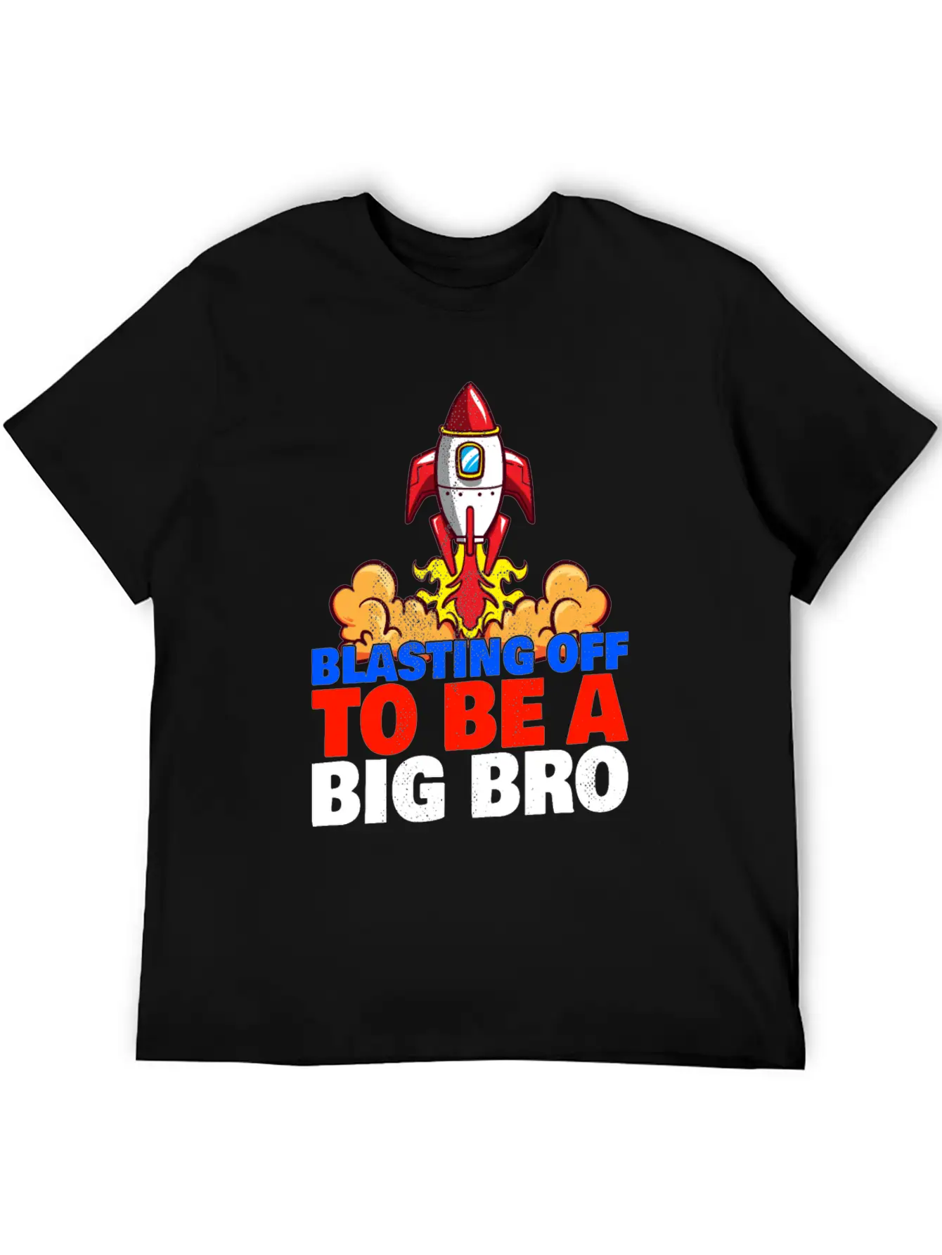 Blasting Off To Be A Big Bro - Rocket Launch Basic Graphic T-Shirt – Daily Comfort In Soft Cotton