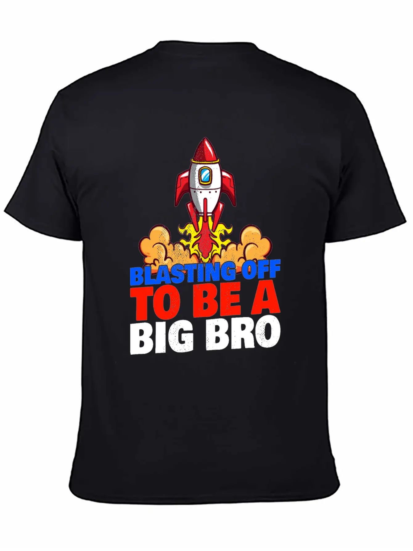 Blasting Off To Be A Big Bro - Rocket Launch Basic Graphic T-Shirt – Daily Comfort In Soft Cotton