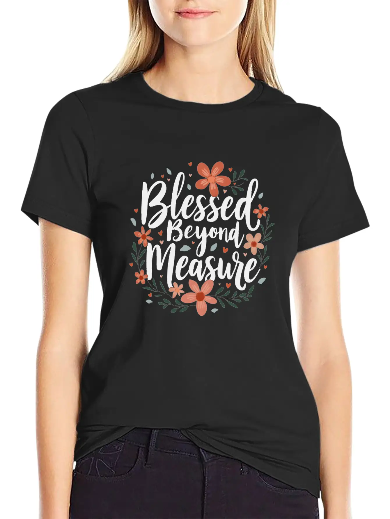 Blessed Beyond Measure Floral Inspiration Basic Graphic T-Shirt – Daily Comfort In Soft Cotton
