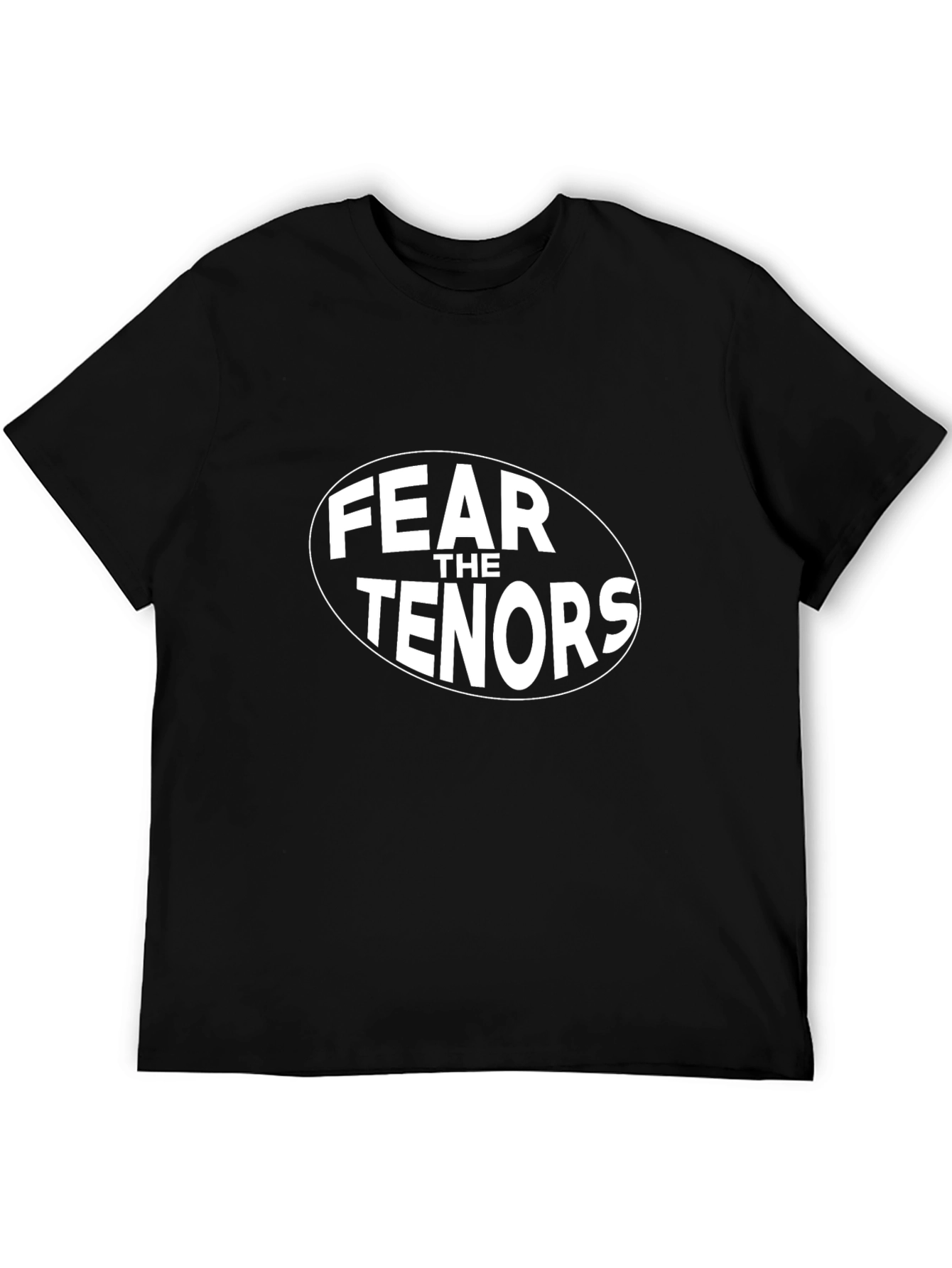 Fear the Tenors Black T-Shirt