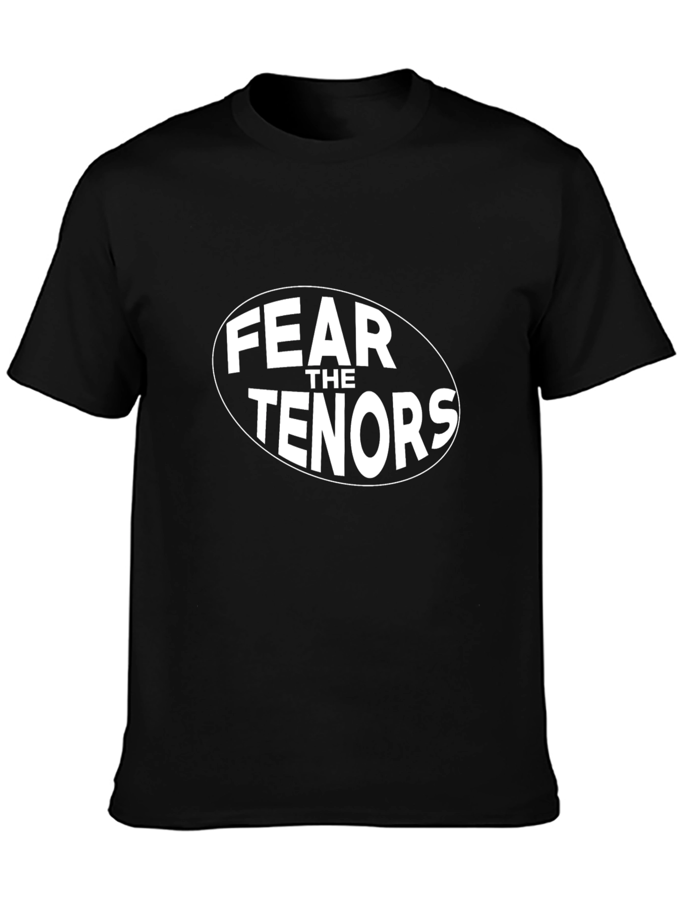 Fear the Tenors Black T-Shirt