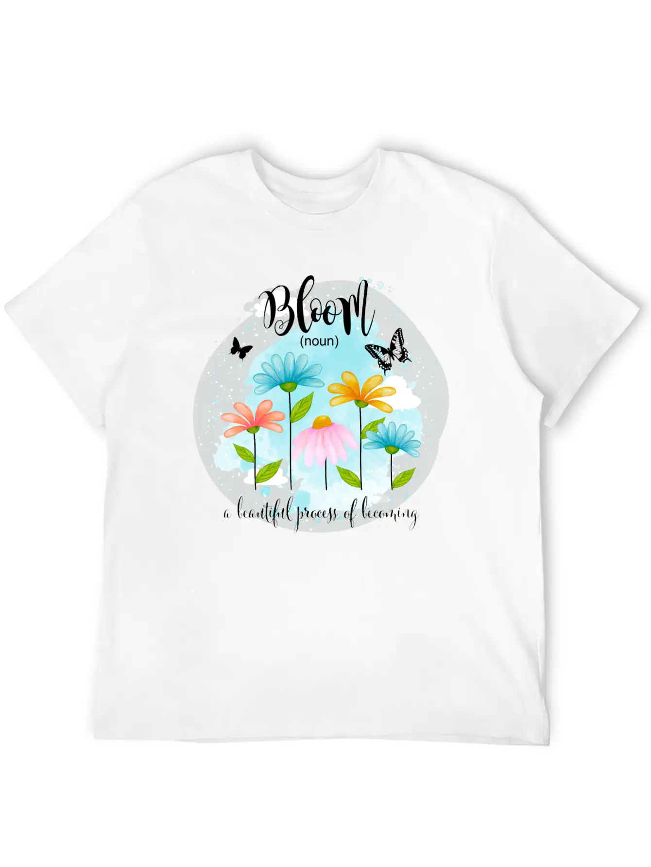Bloom Is A Process Of Becoming Better Butterfly Basic Graphic T-Shirt – Daily Comfort In Soft Cotton