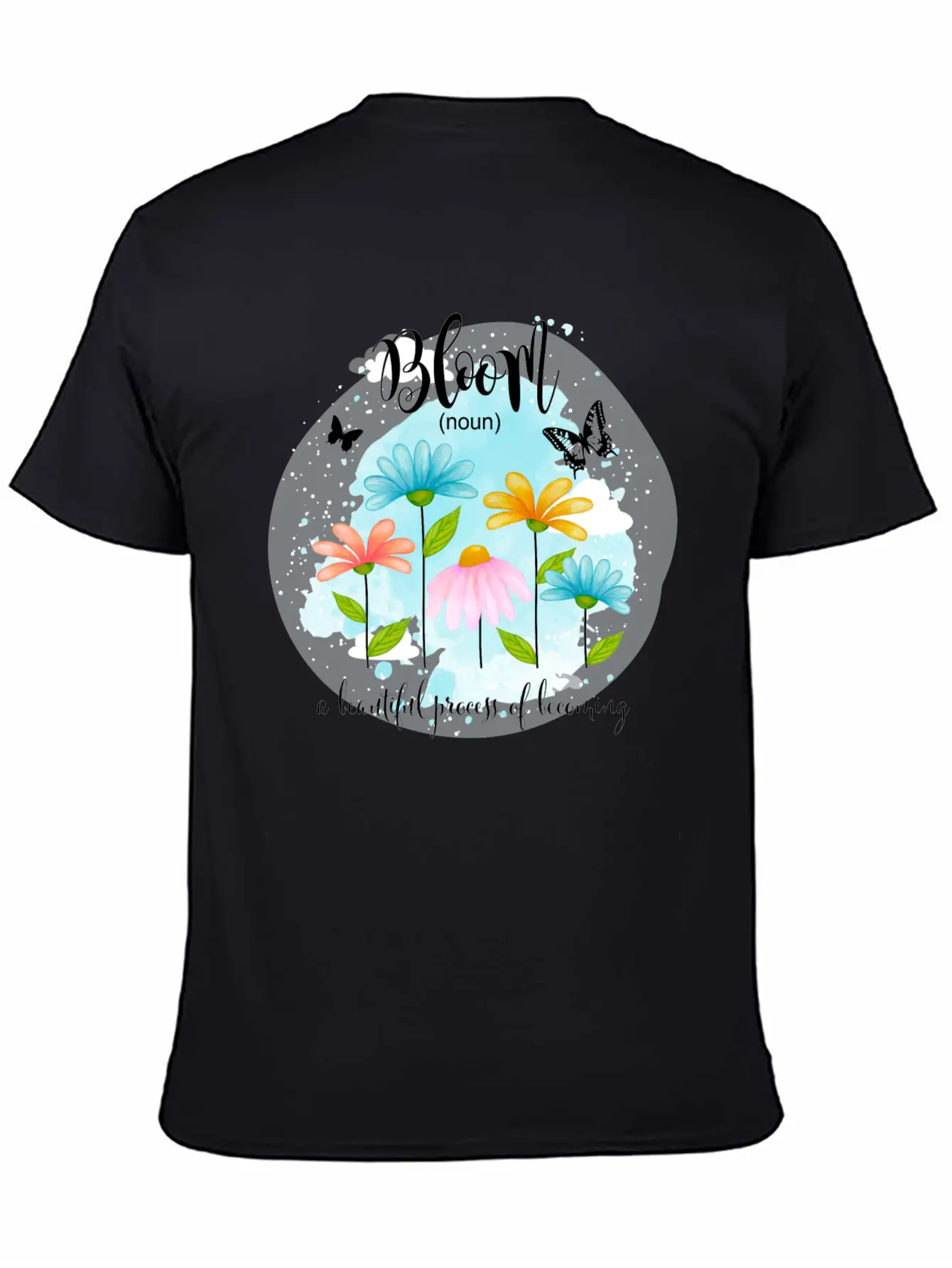 Bloom Is A Process Of Becoming Better Butterfly Basic Graphic T-Shirt – Daily Comfort In Soft Cotton