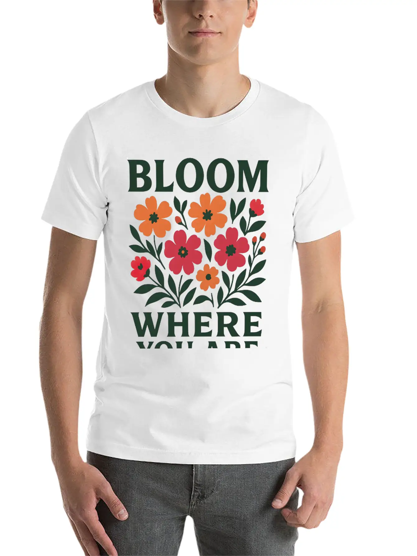 Bloom Where You Are Tee Unisex Short Sleeve Soft Cotton T-Shirt – Casual Everyday Wear