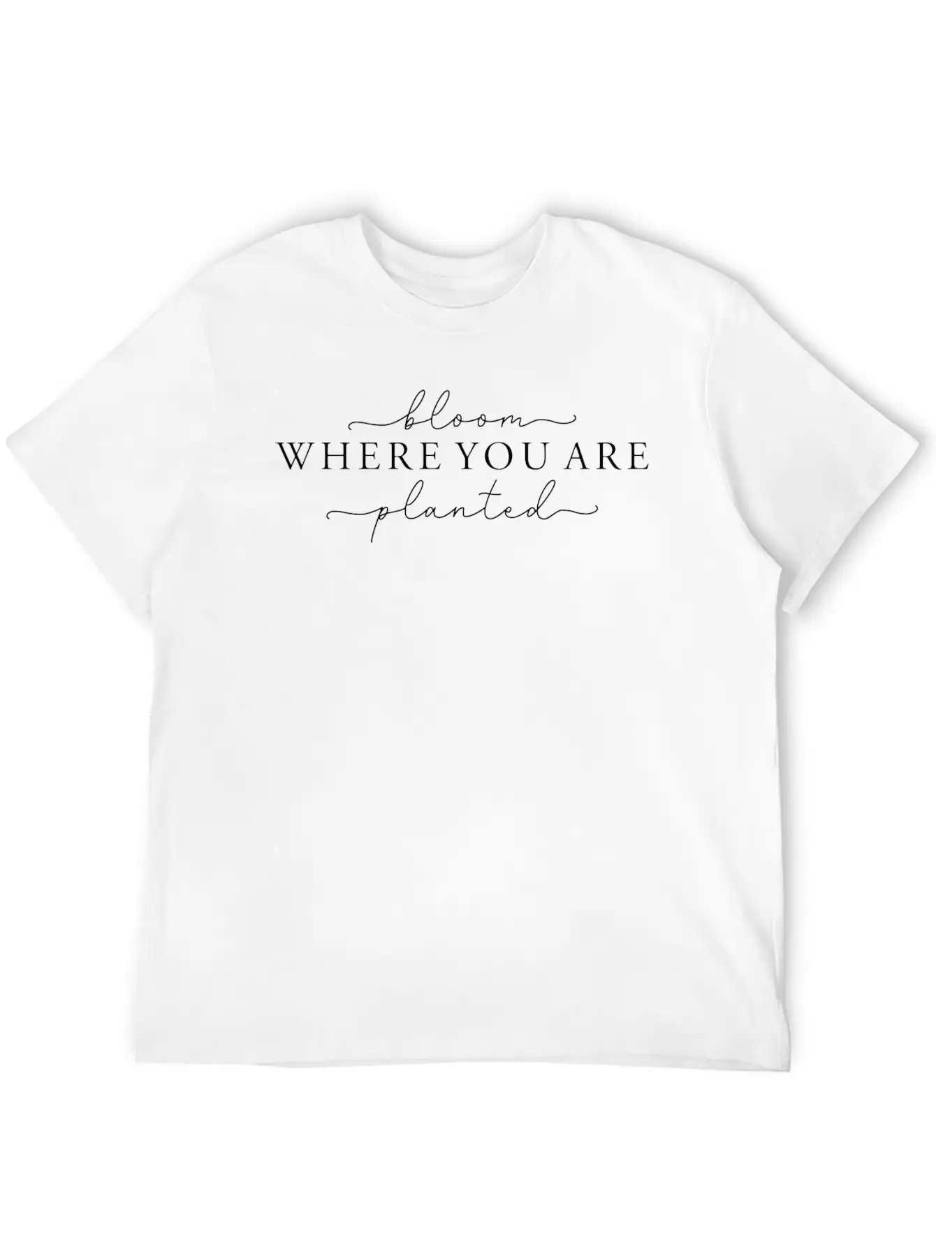 Bloom Where You're Planted Unisex Short Sleeve Soft Cotton T-Shirt – Casual Everyday Wear