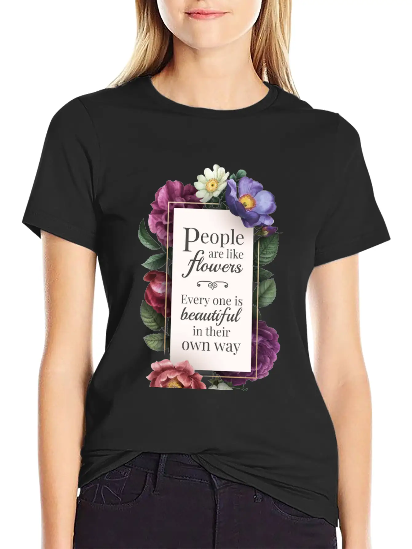 Body Shaming | People Are Like Flowers Everyone Is Unisex Casual T-Shirt – Clean Design For Daily Comfort
