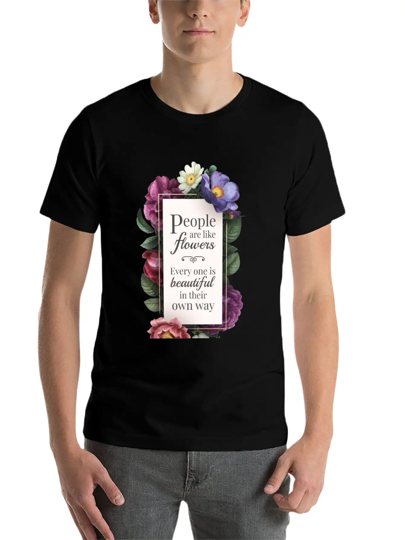Body Shaming | People Are Like Flowers Everyone Is Unisex Casual T-Shirt – Clean Design For Daily Comfort