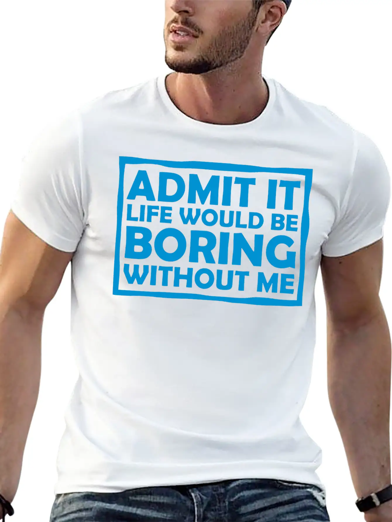 Boring Life Without Me Comfortable Minimalist Graphic Tee – Summer Style Essential