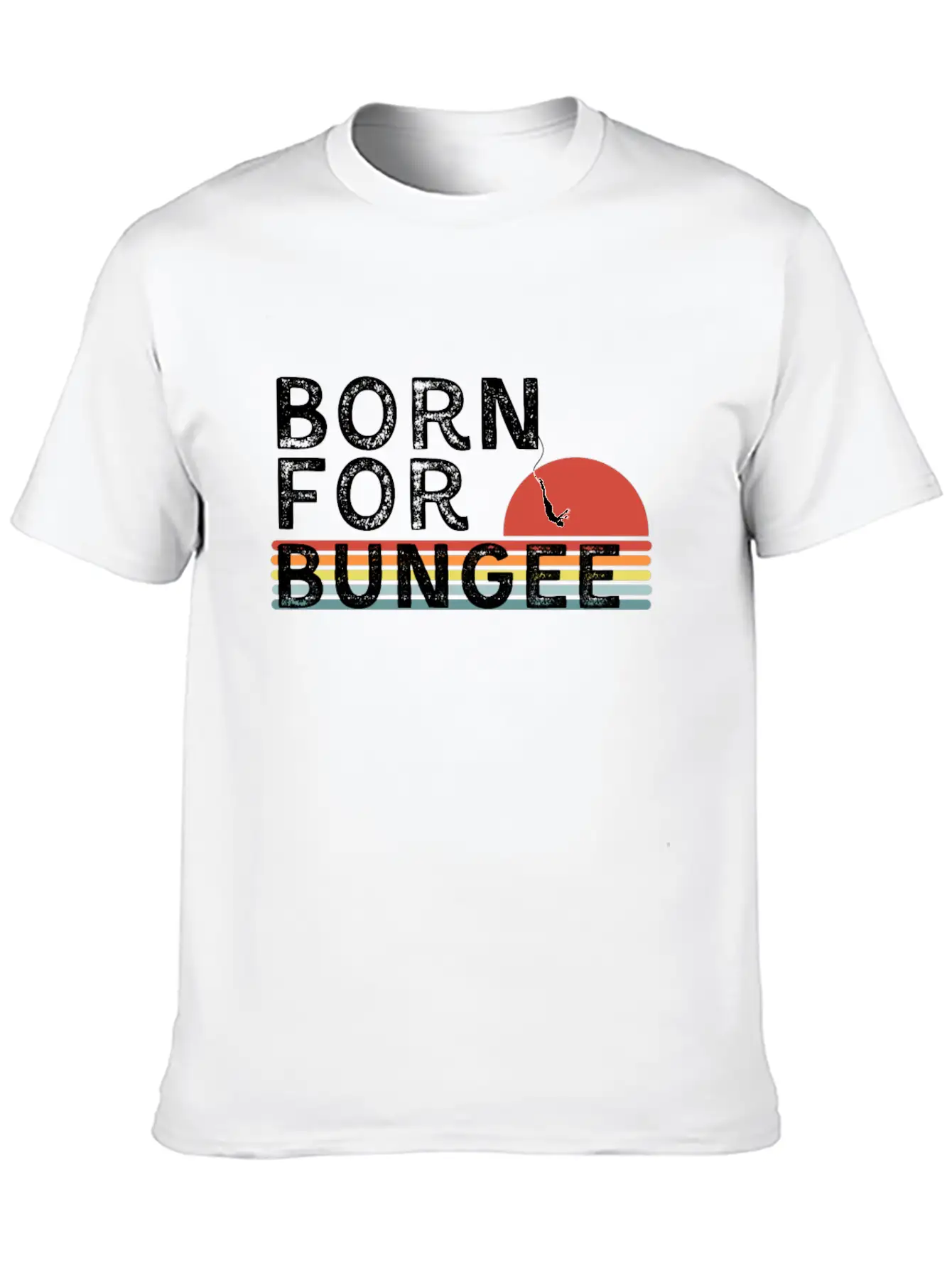 Born For Bungee - Bungee Jumping T-Shirt Essential Unisex Summer Tee – Soft Cotton Casual Fit