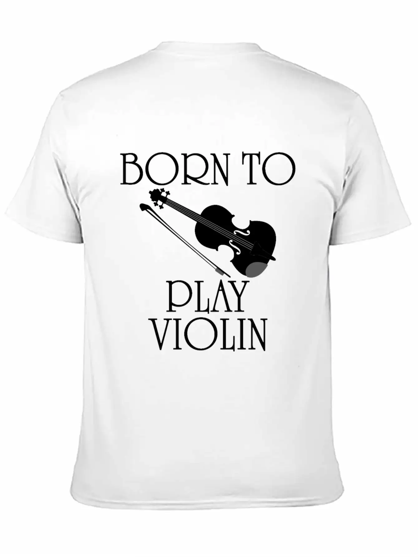 Born To Play Violin Unisex Short Sleeve Soft Cotton T-Shirt – Casual Everyday Wear