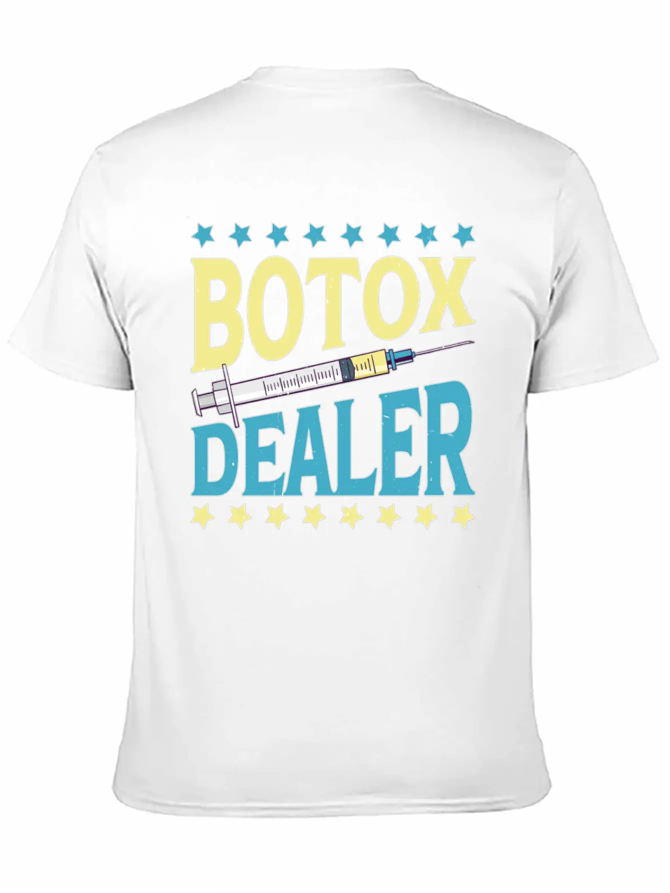 Botox Dealer 11 Unisex Casual T-Shirt – Clean Design For Daily Comfort