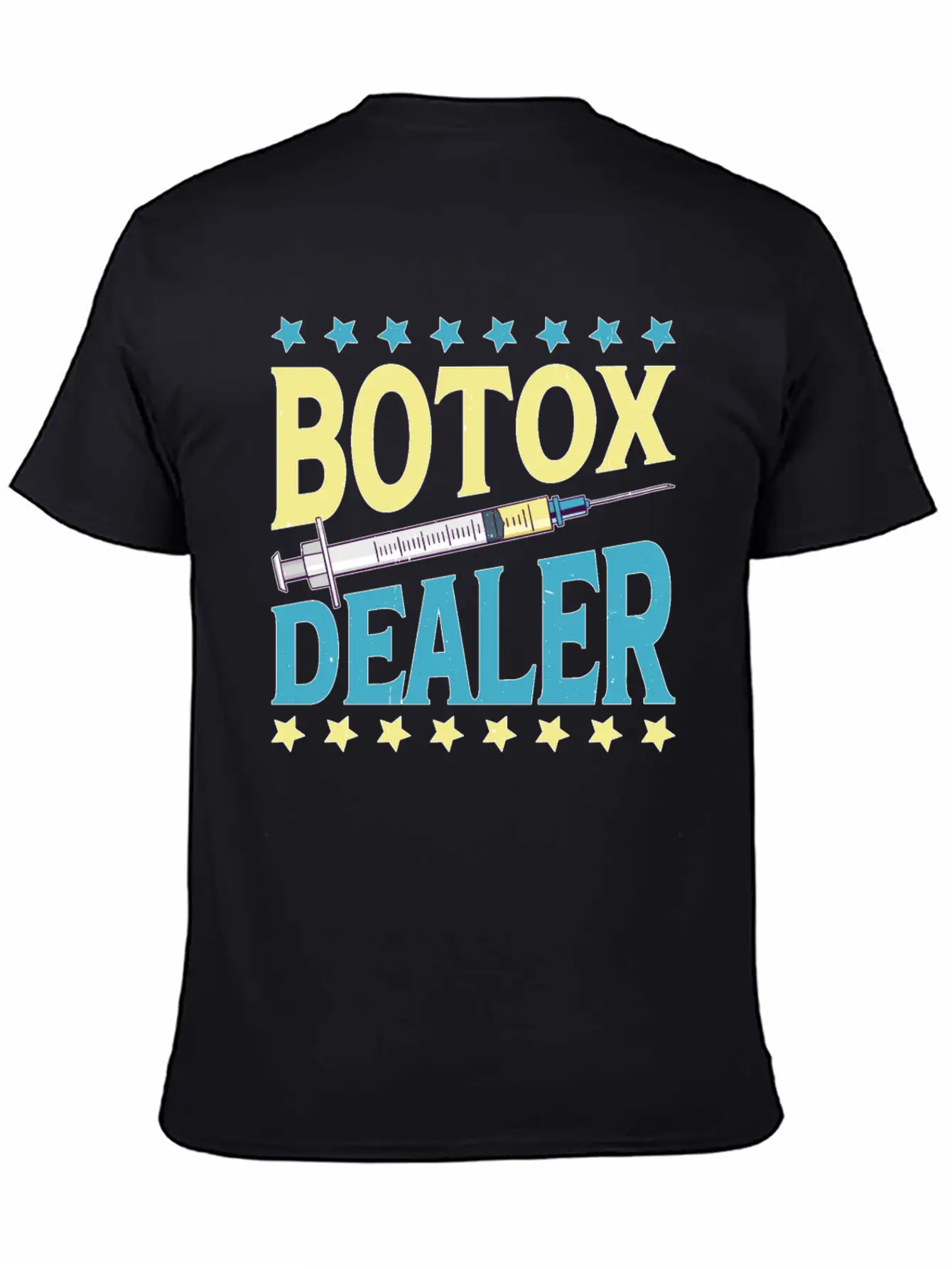 Botox Dealer 11 Unisex Casual T-Shirt – Clean Design For Daily Comfort