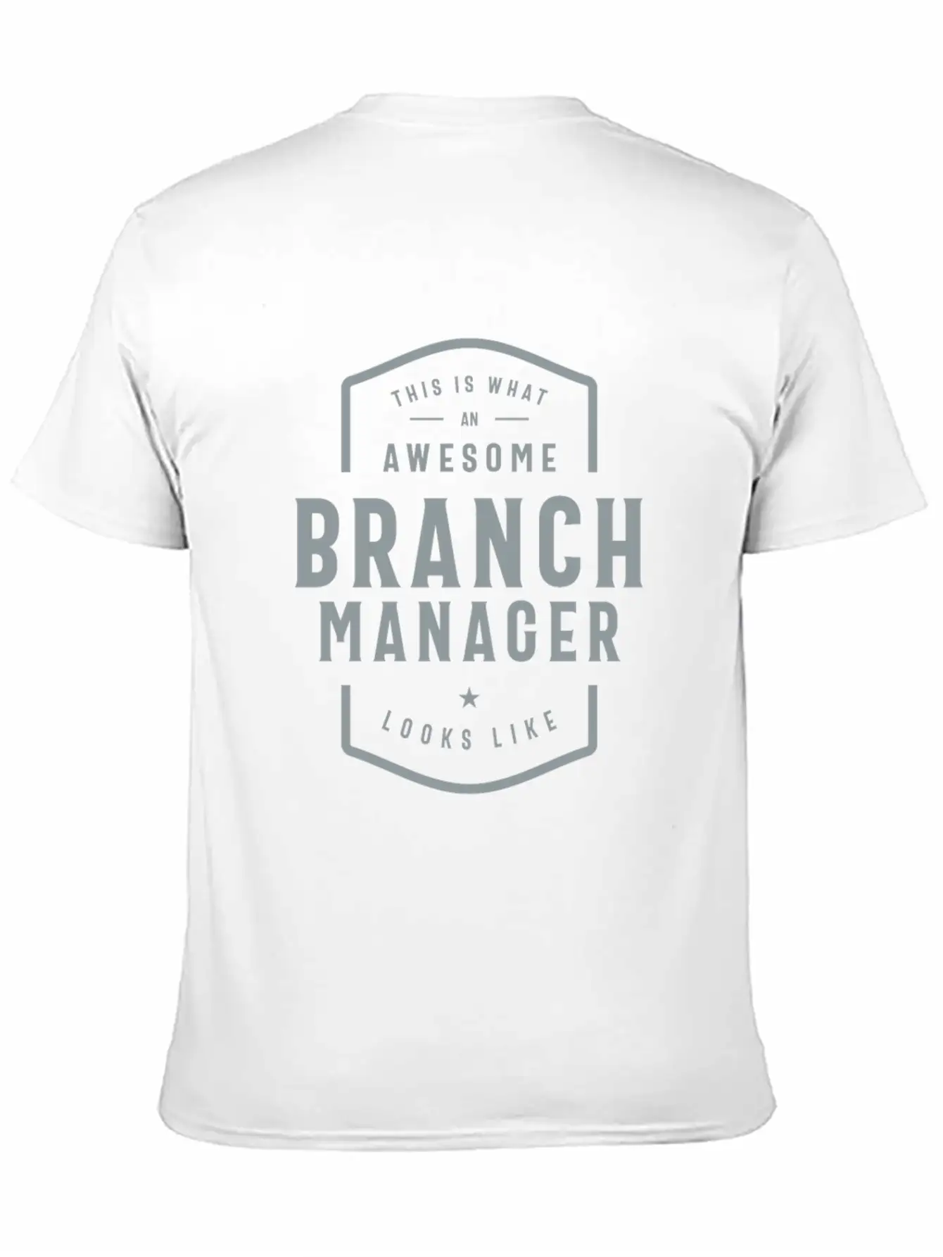 Branch Manager Funny Job Occupation Unisex Short Sleeve Soft Cotton T-Shirt – Casual Everyday Wear