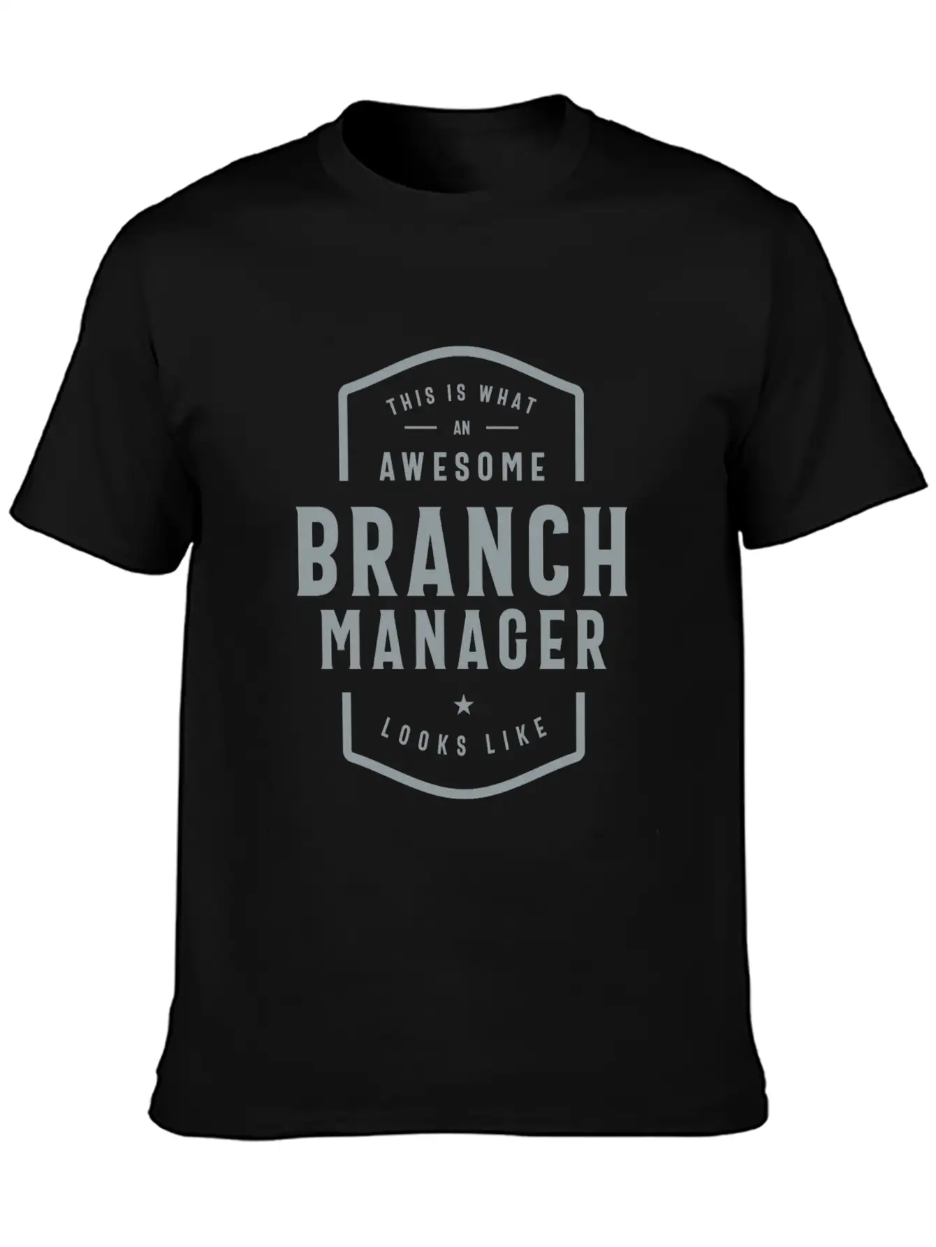 Branch Manager Funny Job Occupation Unisex Short Sleeve Soft Cotton T-Shirt – Casual Everyday Wear