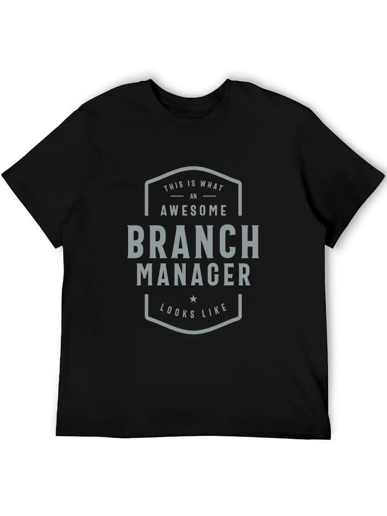 Branch Manager Funny Job Occupation Unisex Short Sleeve Soft Cotton T-Shirt – Casual Everyday Wear