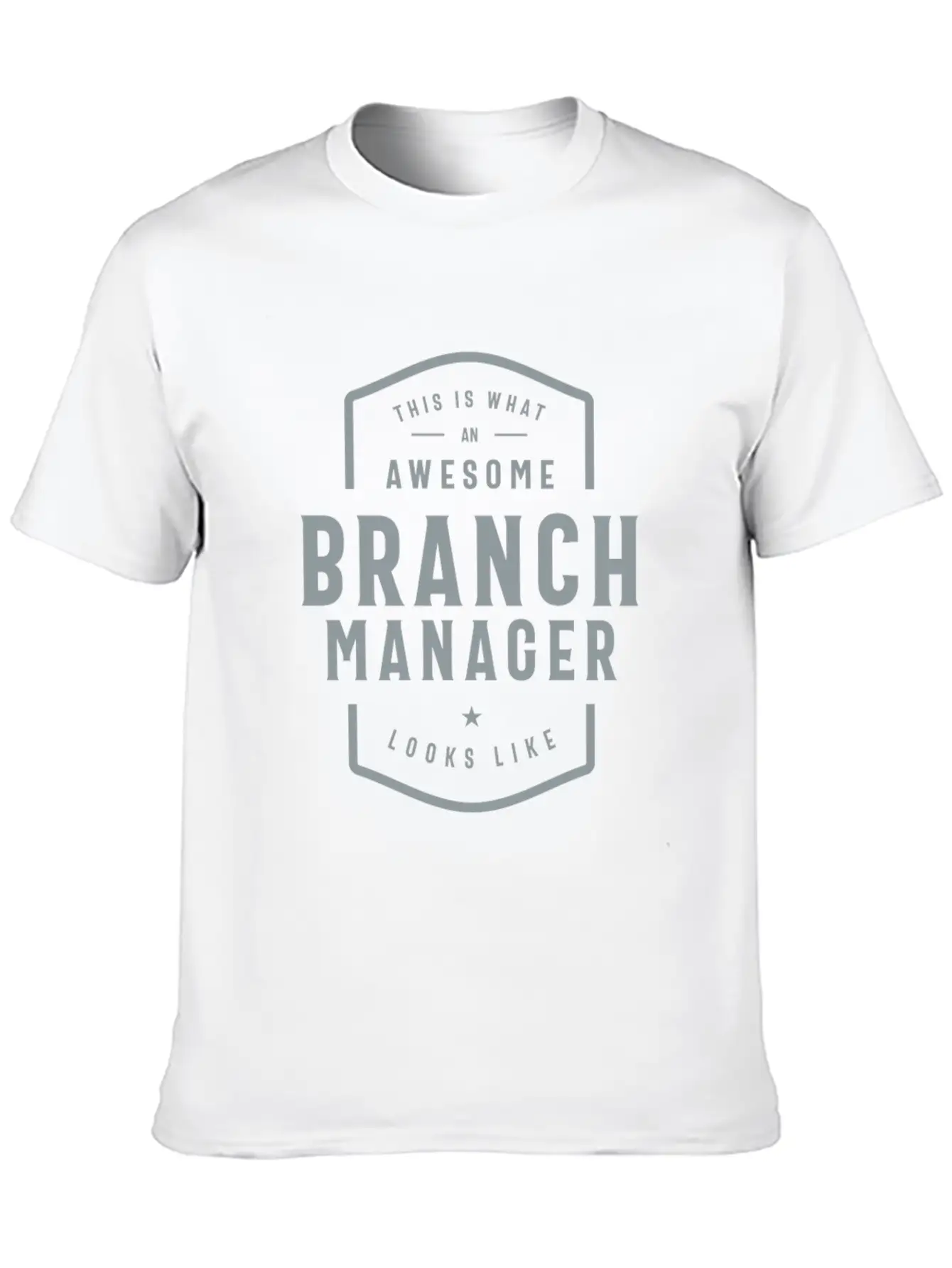 Branch Manager Funny Job Occupation Unisex Short Sleeve Soft Cotton T-Shirt – Casual Everyday Wear