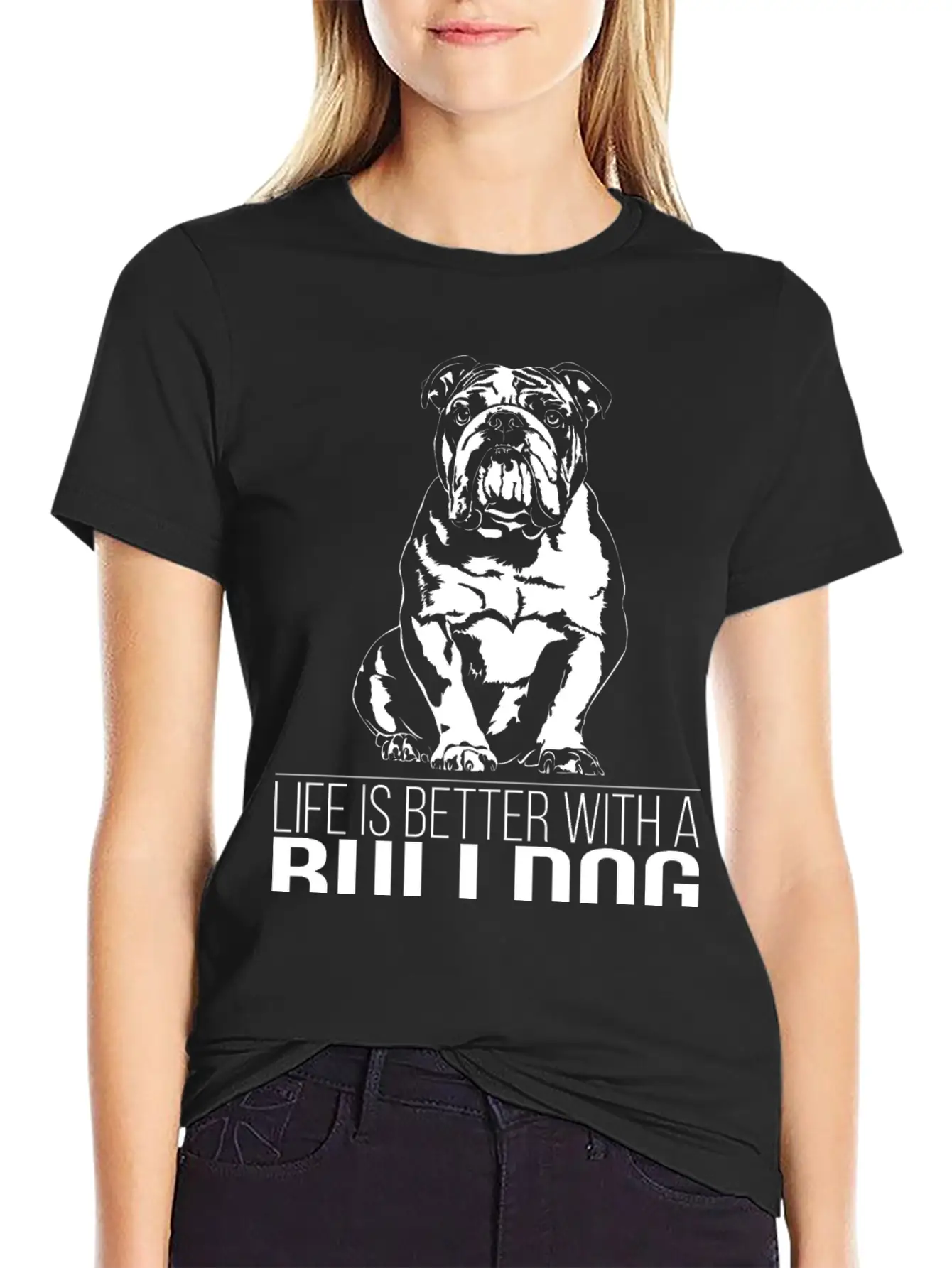 British BULLDOG Life Is Better Dog Saying Wilsigns Stylish Everyday T-Shirt – Unisex Basic Cotton Tee