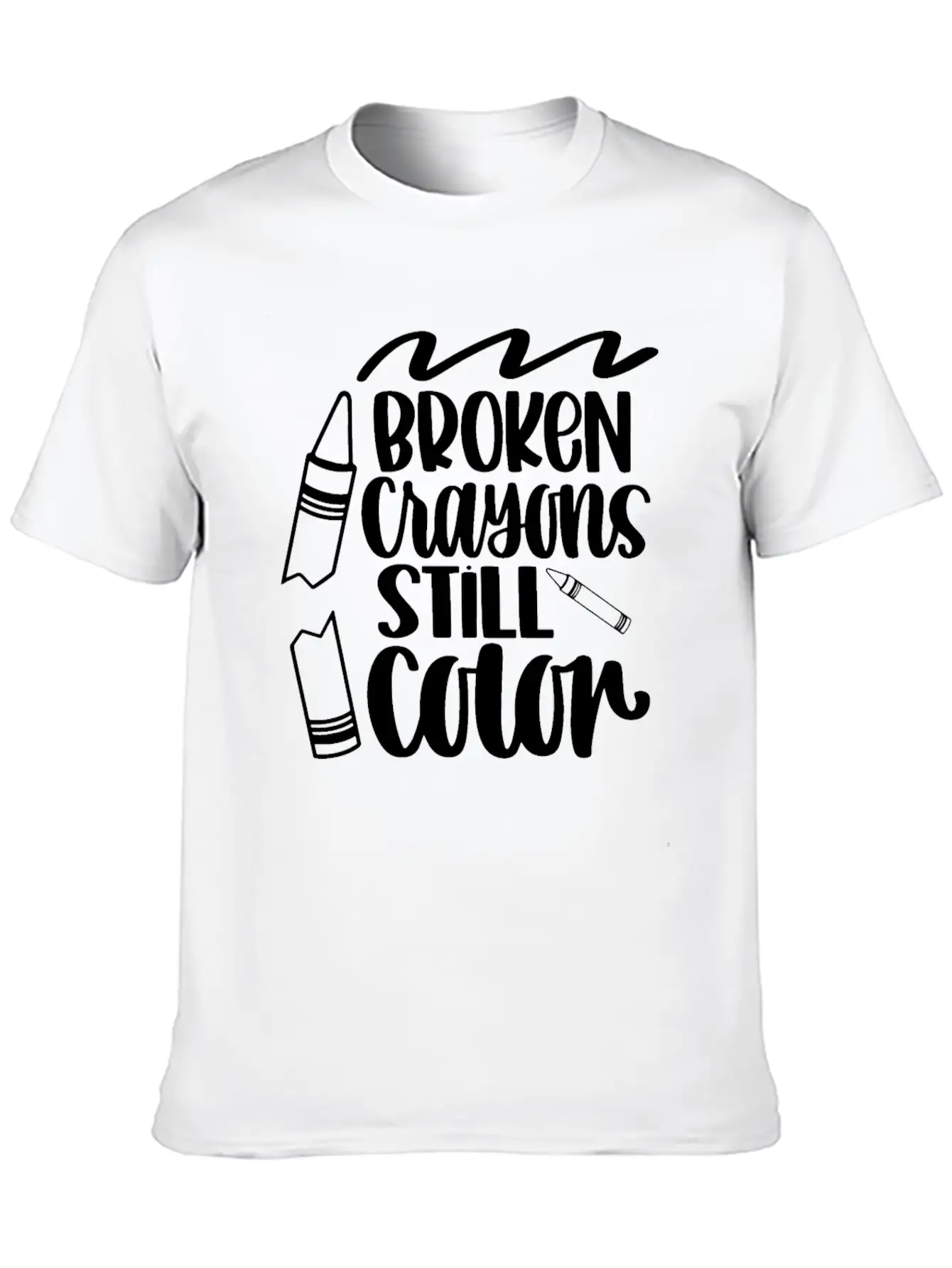 Broken Crayons Still Color Crayon Motivation Quote Unisex Casual T-Shirt – Clean Design For Daily Comfort