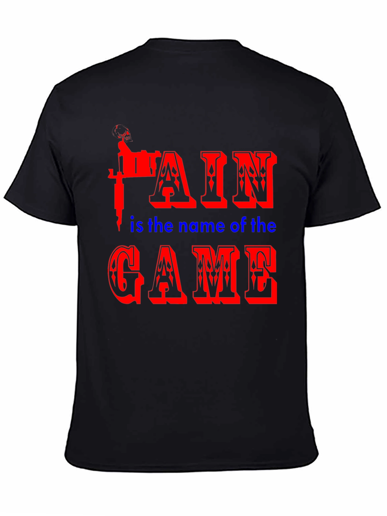 Pain is the Name of the Game Black T-Shirt