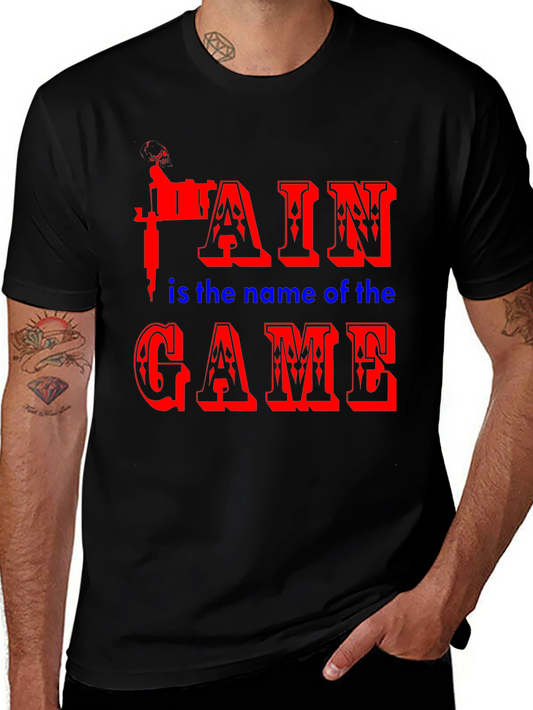 Pain is the Name of the Game Black T-Shirt
