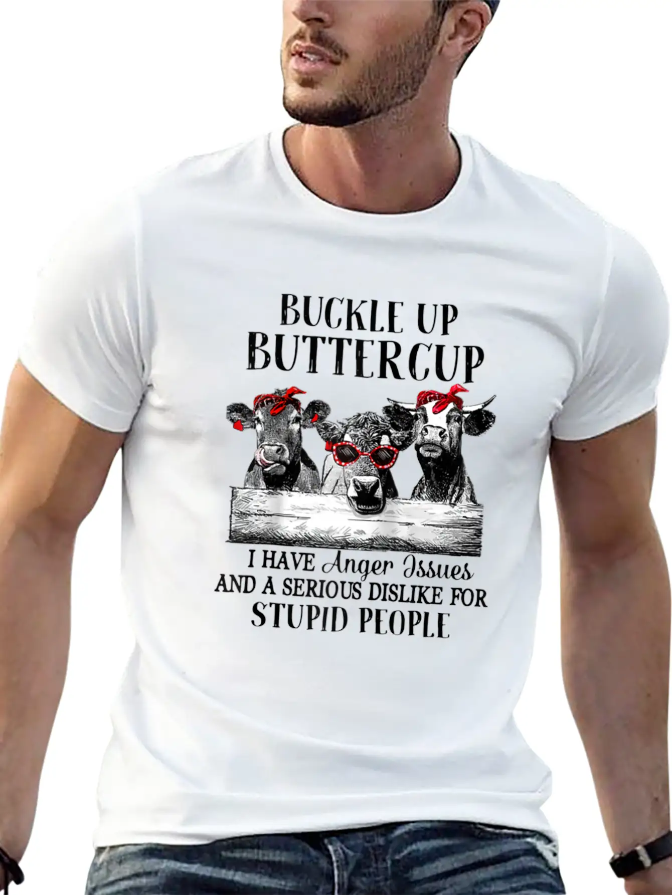 Buckle Up Buttercup I Have Anger Issues Stylish Everyday T-Shirt – Unisex Basic Cotton Tee