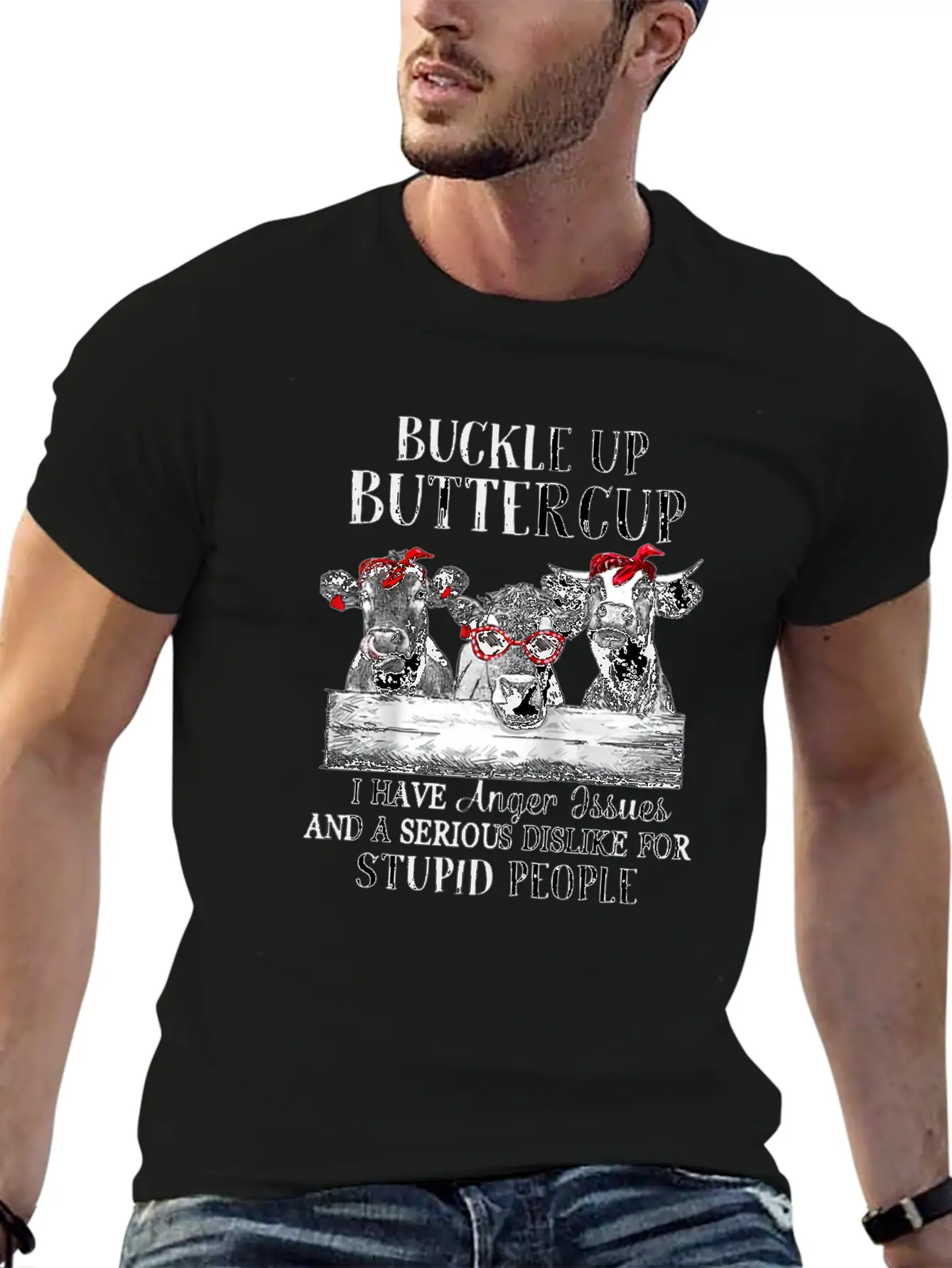 Buckle Up Buttercup I Have Anger Issues Stylish Everyday T-Shirt – Unisex Basic Cotton Tee
