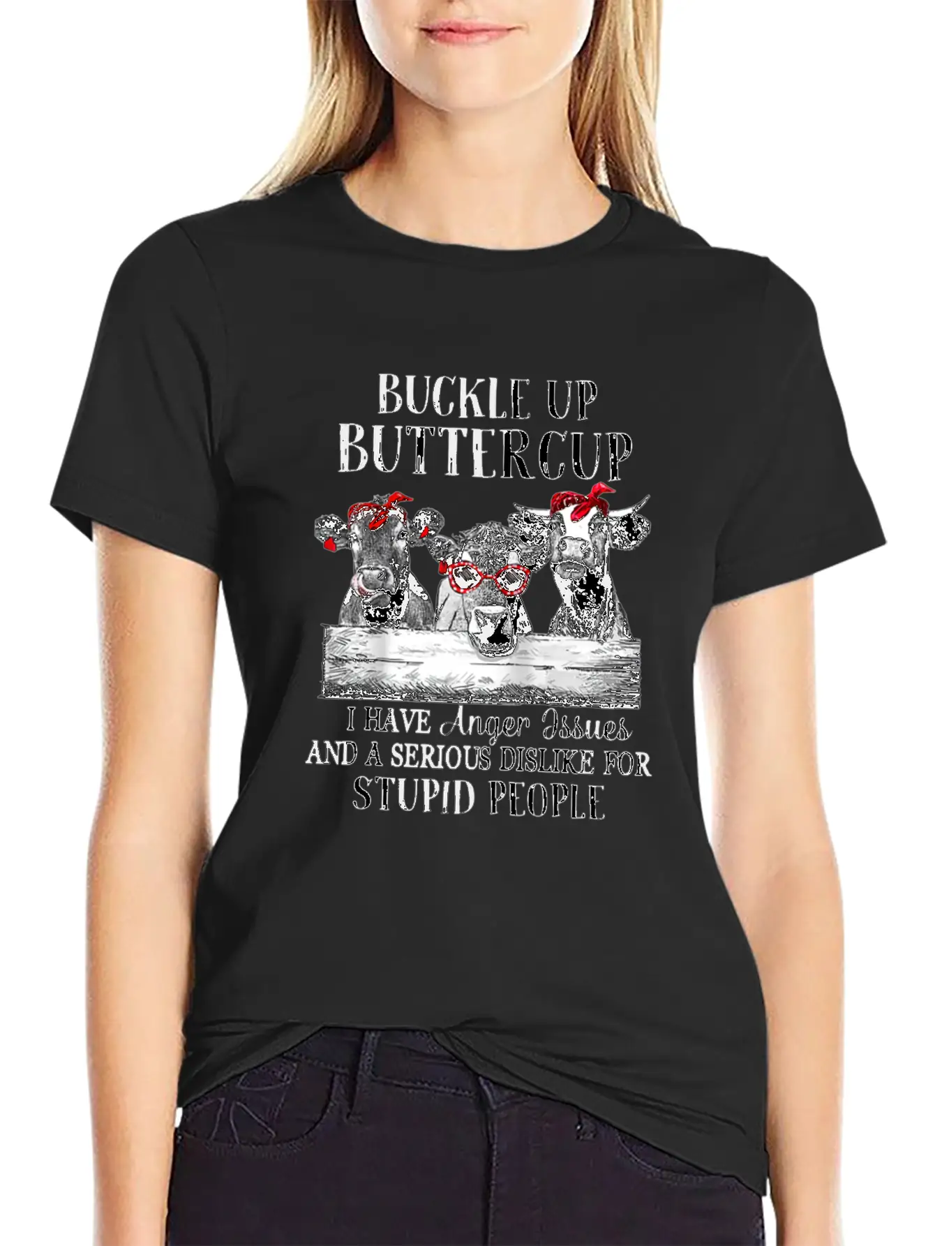 Buckle Up Buttercup I Have Anger Issues Stylish Everyday T-Shirt – Unisex Basic Cotton Tee