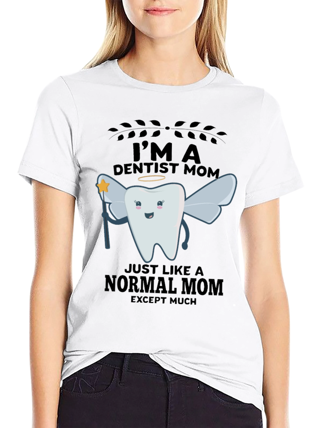 Im A Dentist Mom T-Shirt
