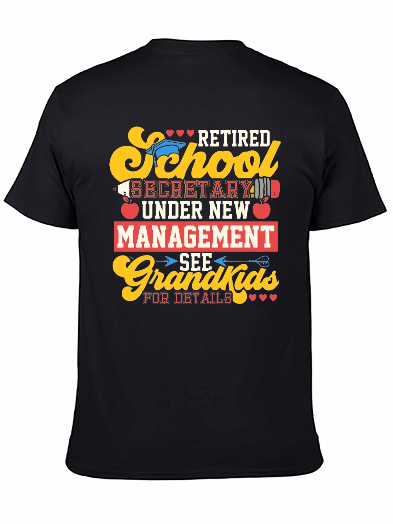 Retired School Secretary T-Shirt