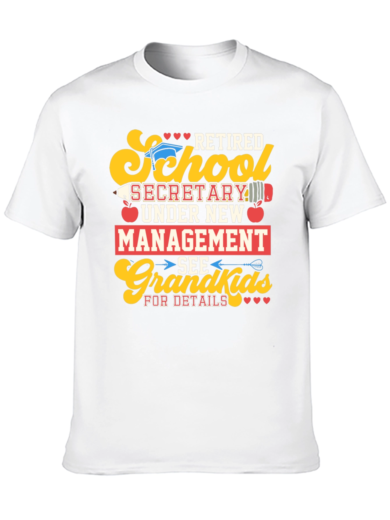 Retired School Secretary T-Shirt