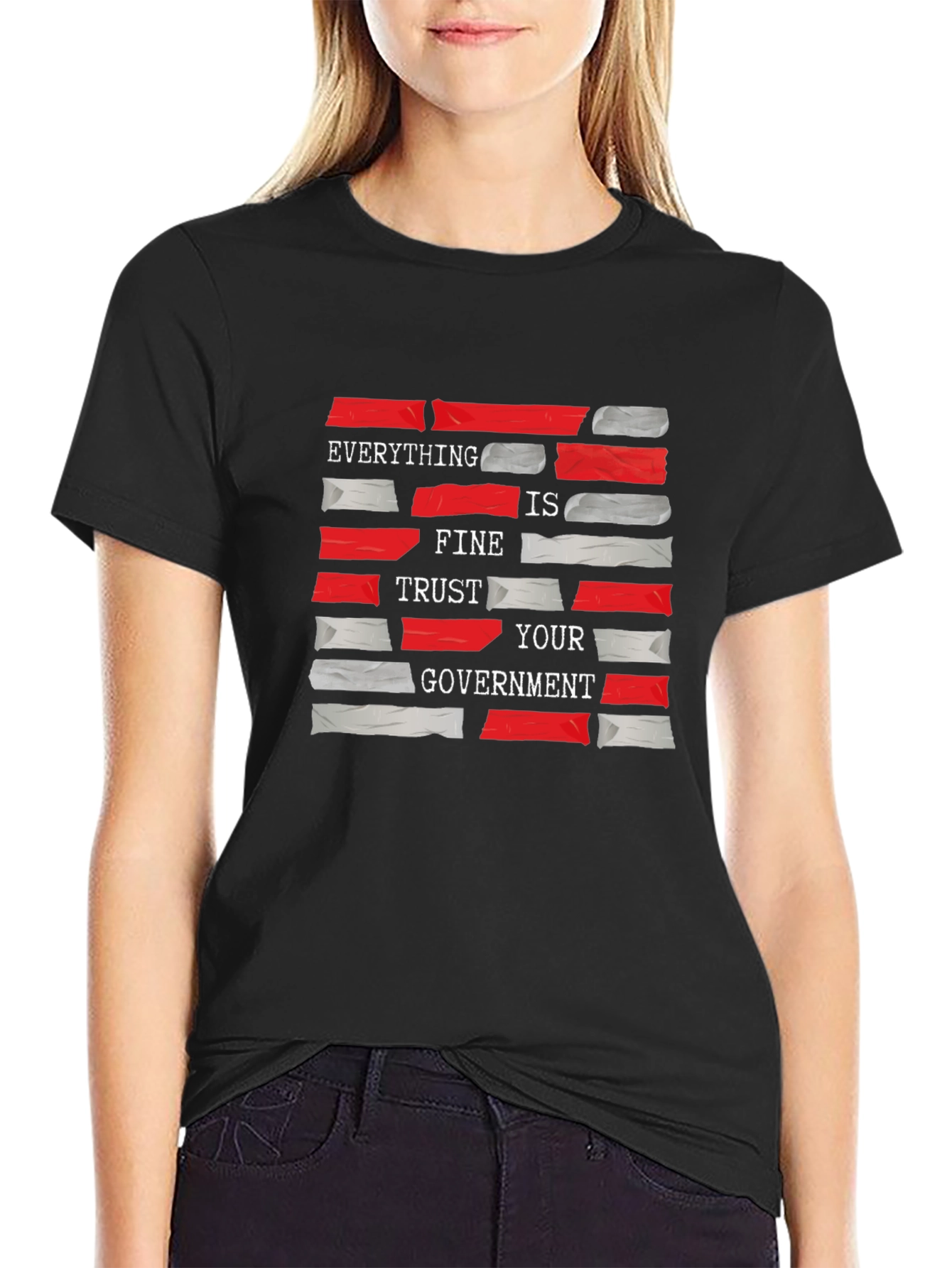 Everything is Fine T-Shirt - Trust Your Government