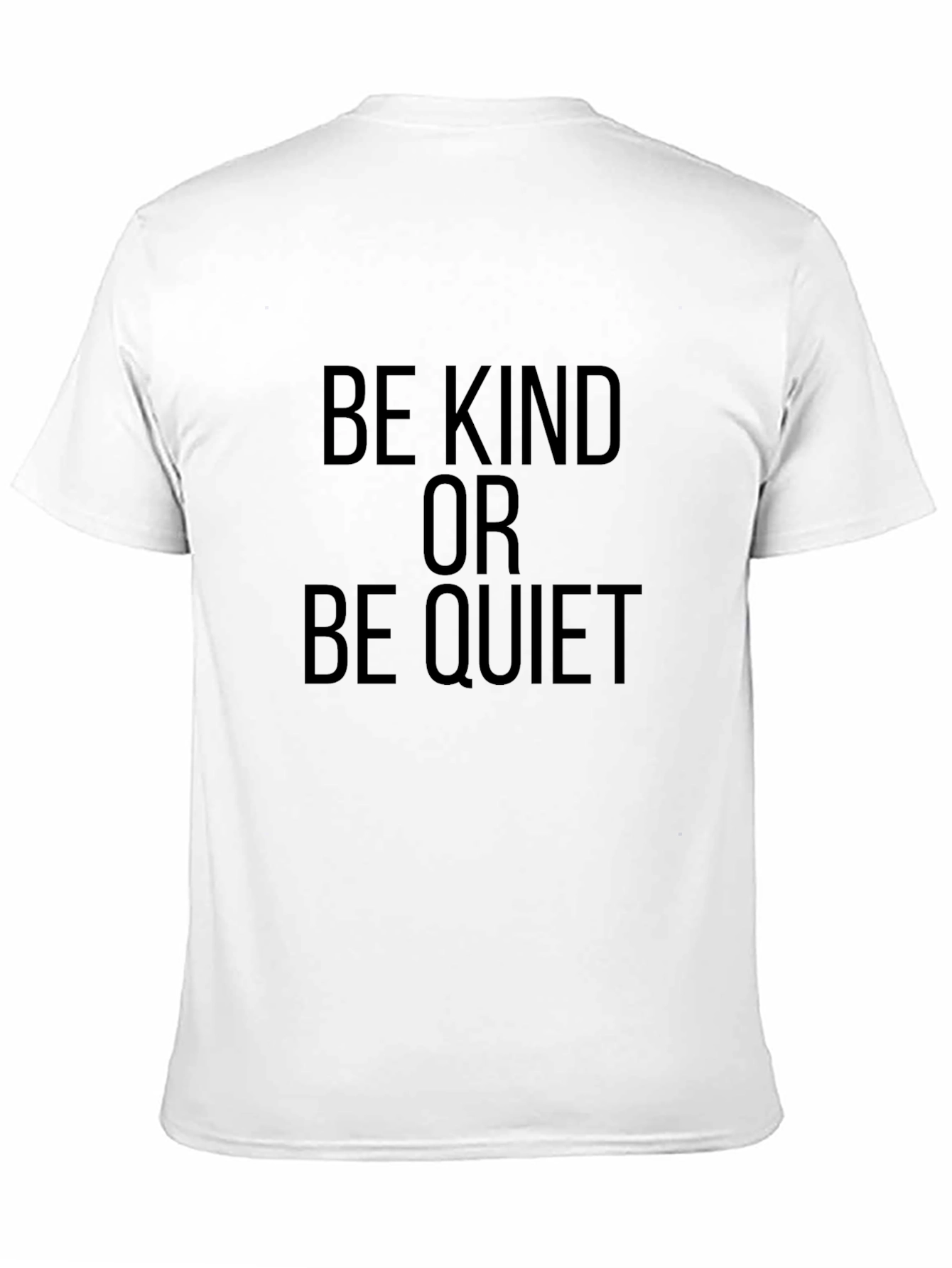 Be Kind Or Be Quiet Graphic T-Shirt