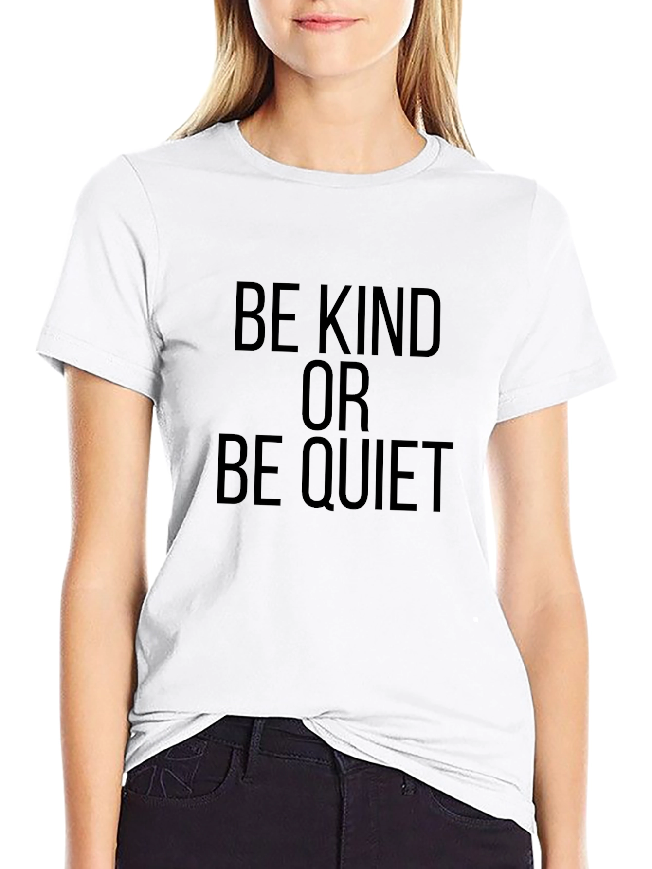 Be Kind Or Be Quiet Graphic T-Shirt