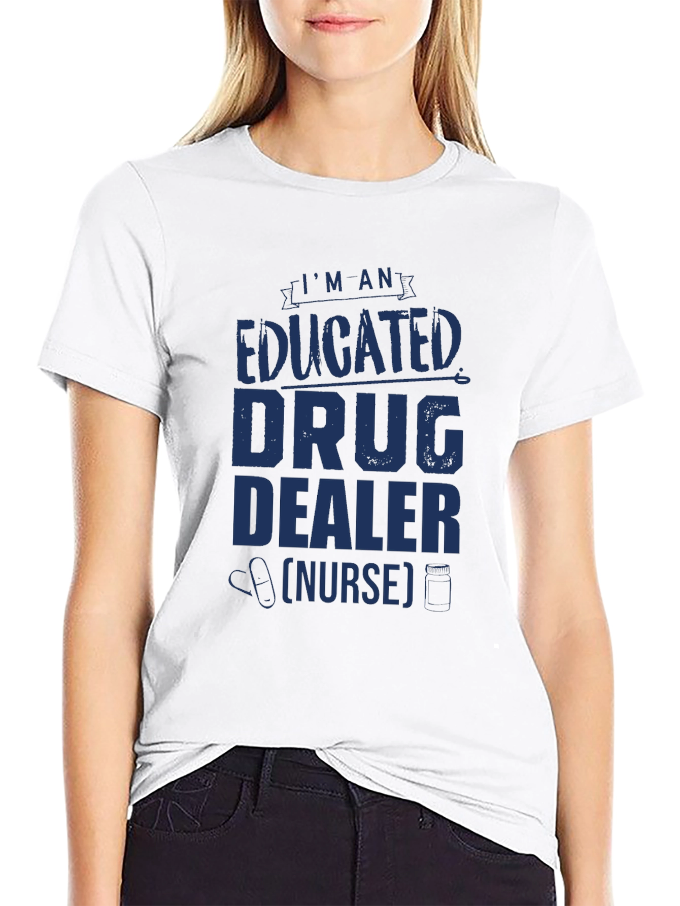 Educated Drug Dealer (Nurse) Novelty T-Shirt
