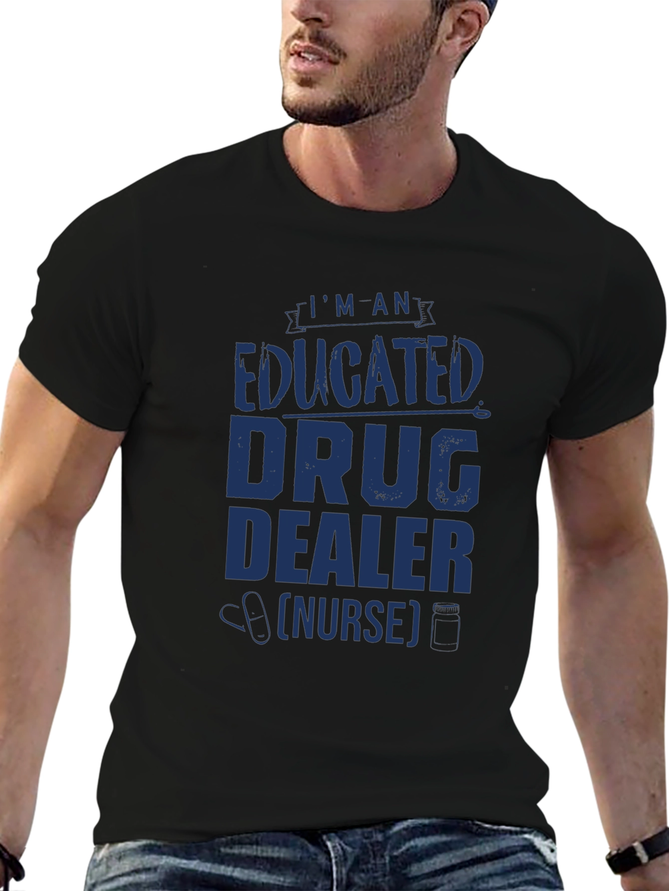 Educated Drug Dealer (Nurse) Novelty T-Shirt