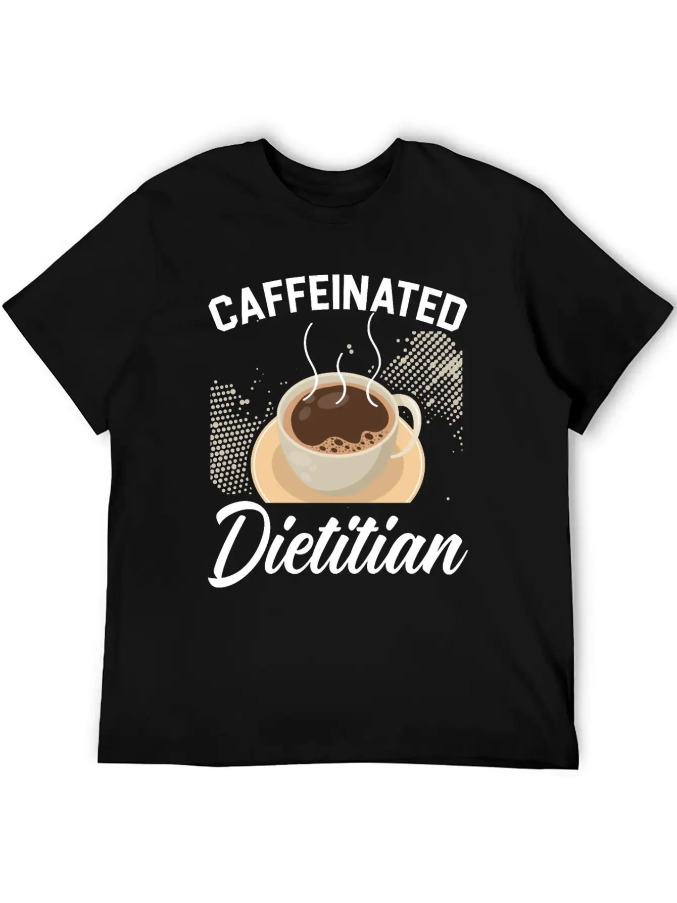 Caffeinated Dietitian Nutrionist Nutrition Coffee Essential Unisex Summer Tee – Soft Cotton Casual Fit