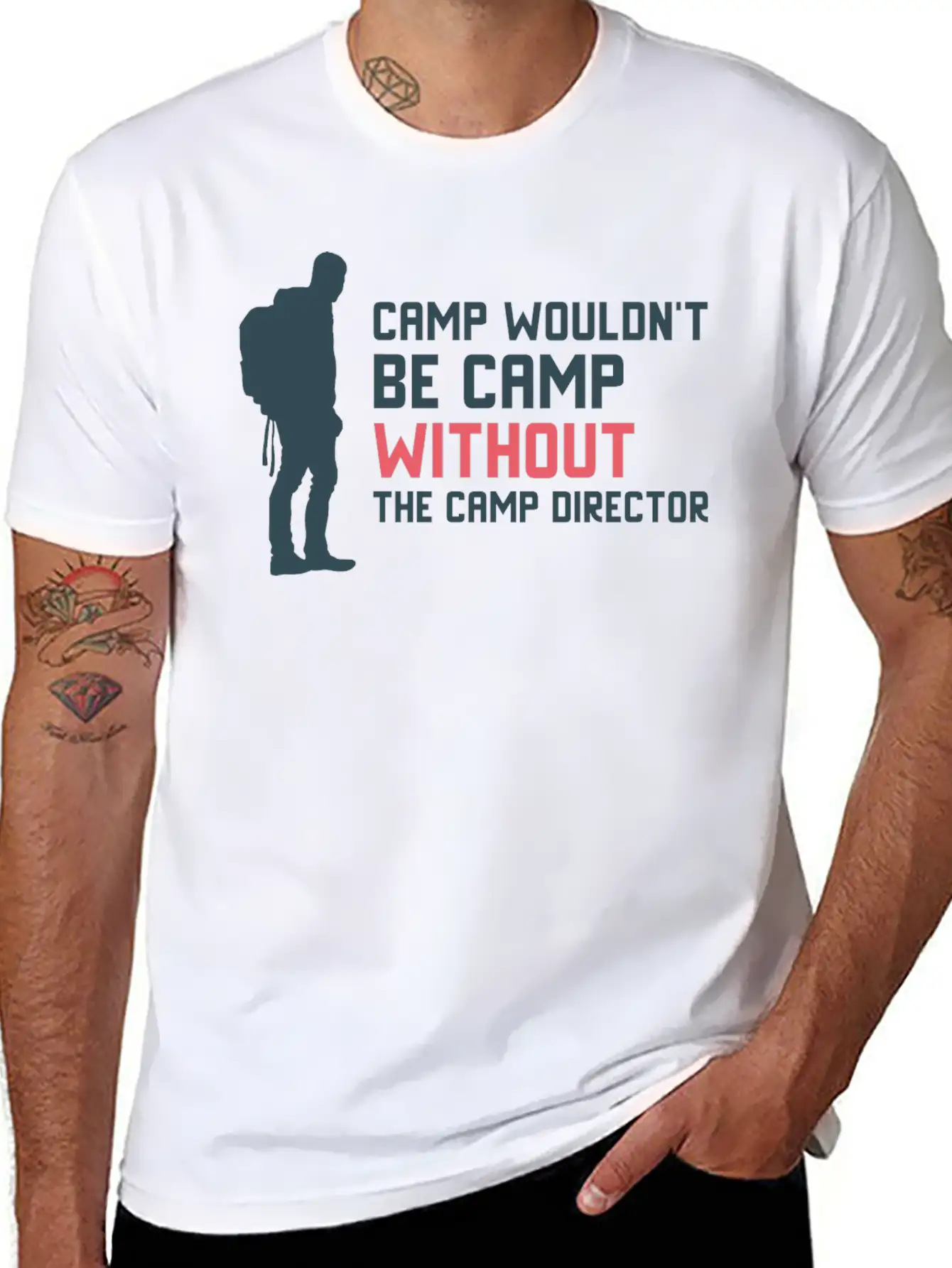 Camp Wouldn T Be Camp Without The Camp Director Stylish Everyday T-Shirt – Unisex Basic Cotton Tee