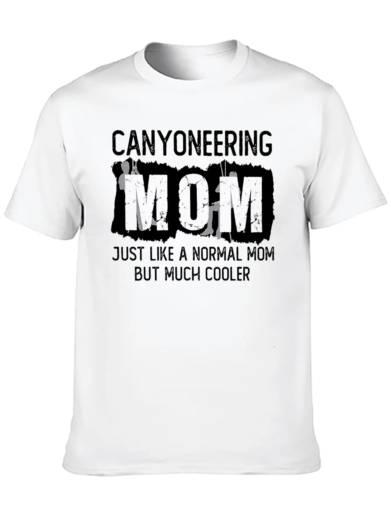 Canyoneering Mom Joke Canyoning Climbing Mountains Unisex Short Sleeve Soft Cotton T-Shirt – Casual Everyday Wear