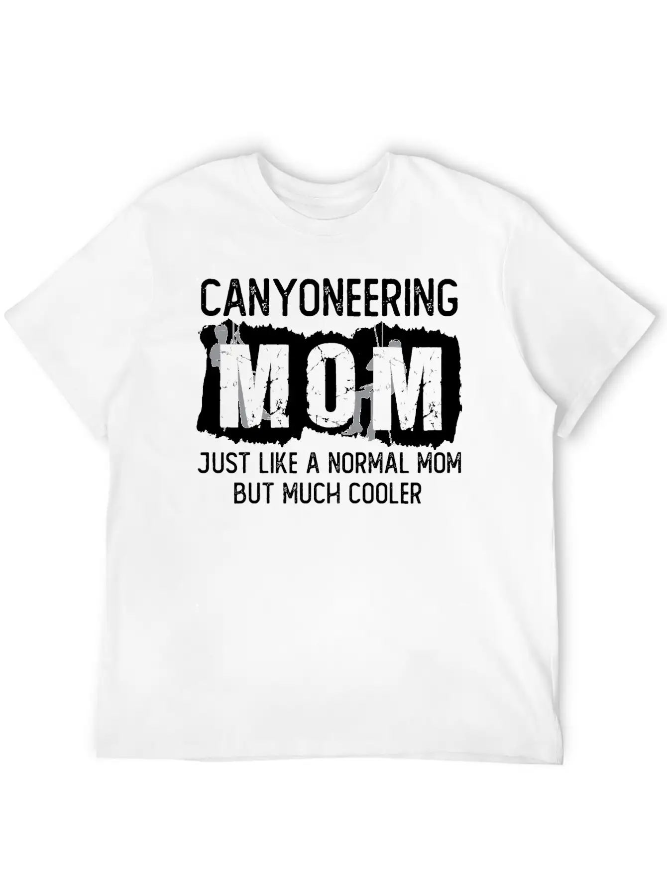 Canyoneering Mom Joke Canyoning Climbing Mountains Unisex Short Sleeve Soft Cotton T-Shirt – Casual Everyday Wear