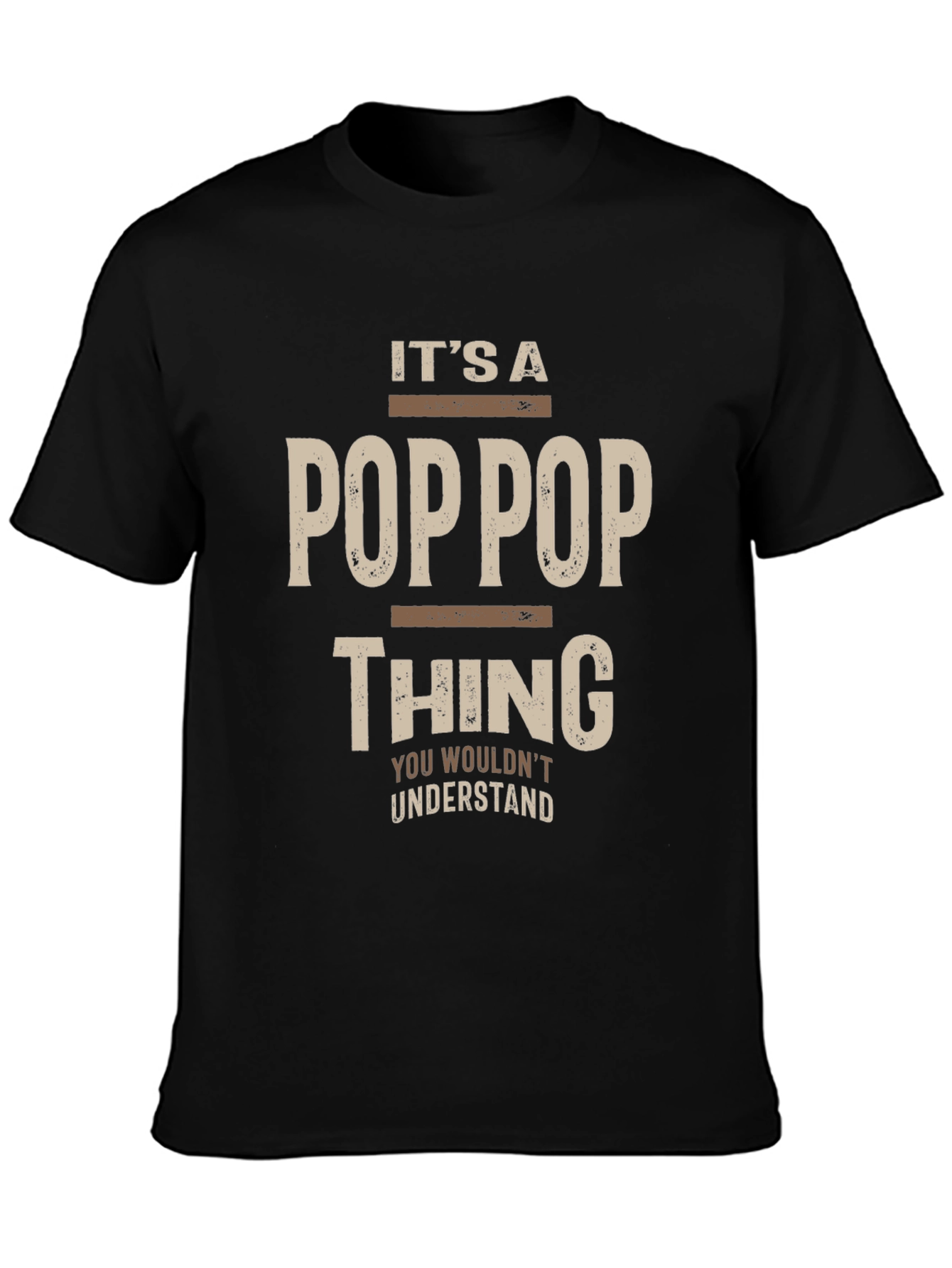 Its a Pop Pop Thing T-Shirt