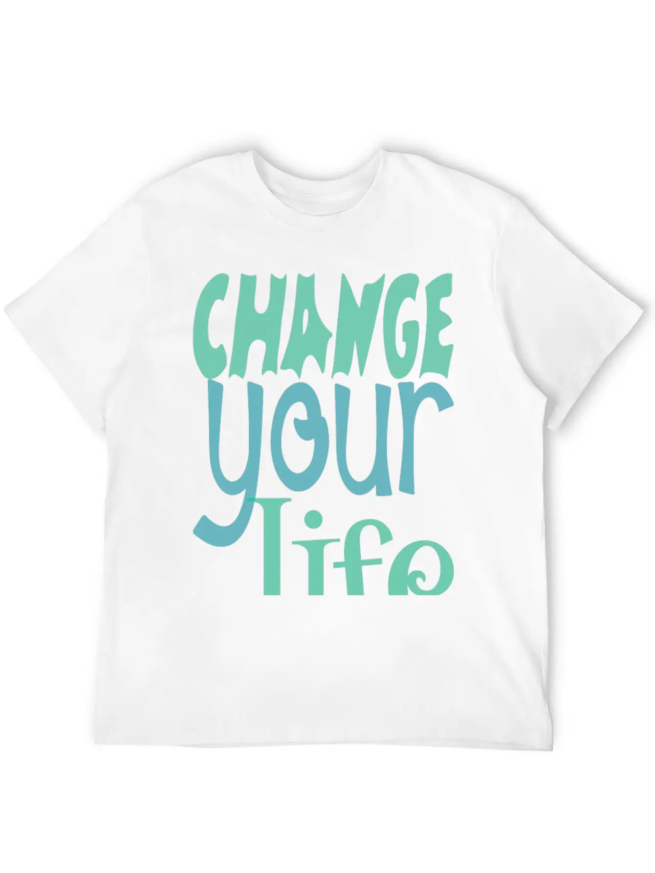 Change Your Life Motivational Quote Essential Unisex Summer Tee – Soft Cotton Casual Fit