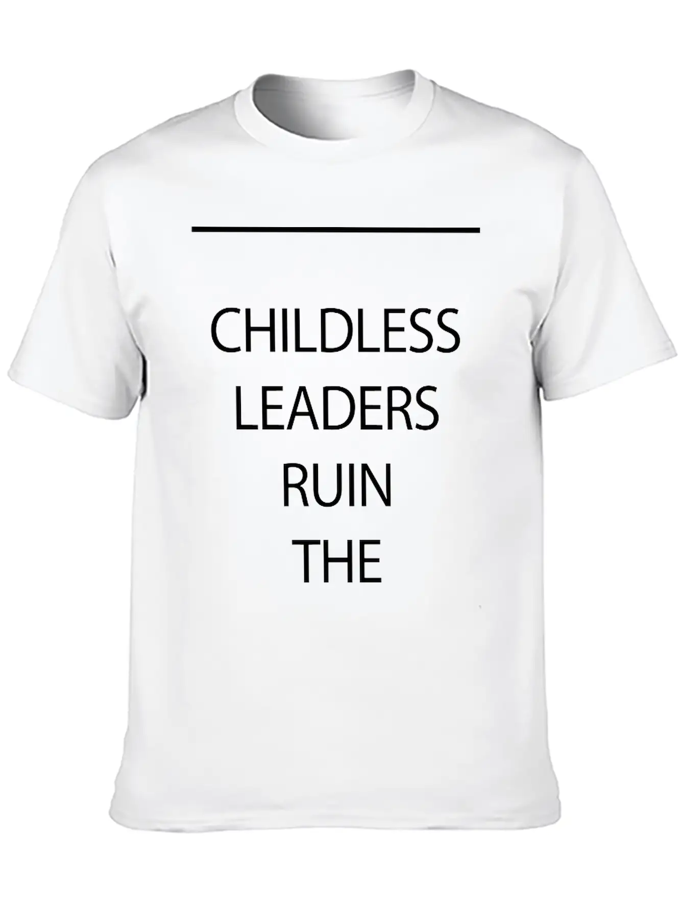 Childless Leaders Stylish Everyday T-Shirt – Unisex Basic Cotton Tee