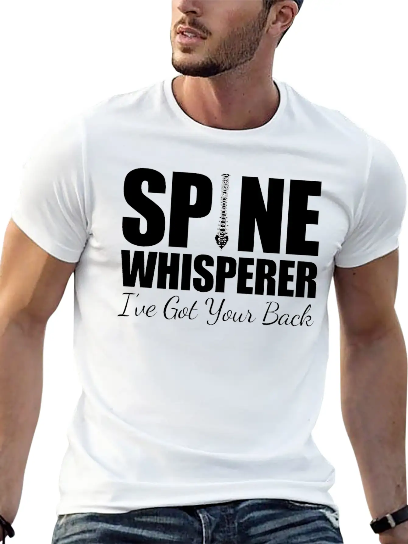 Chiropractor - Spine Whisperer I've Got Your Back Stylish Everyday T-Shirt – Unisex Basic Cotton Tee