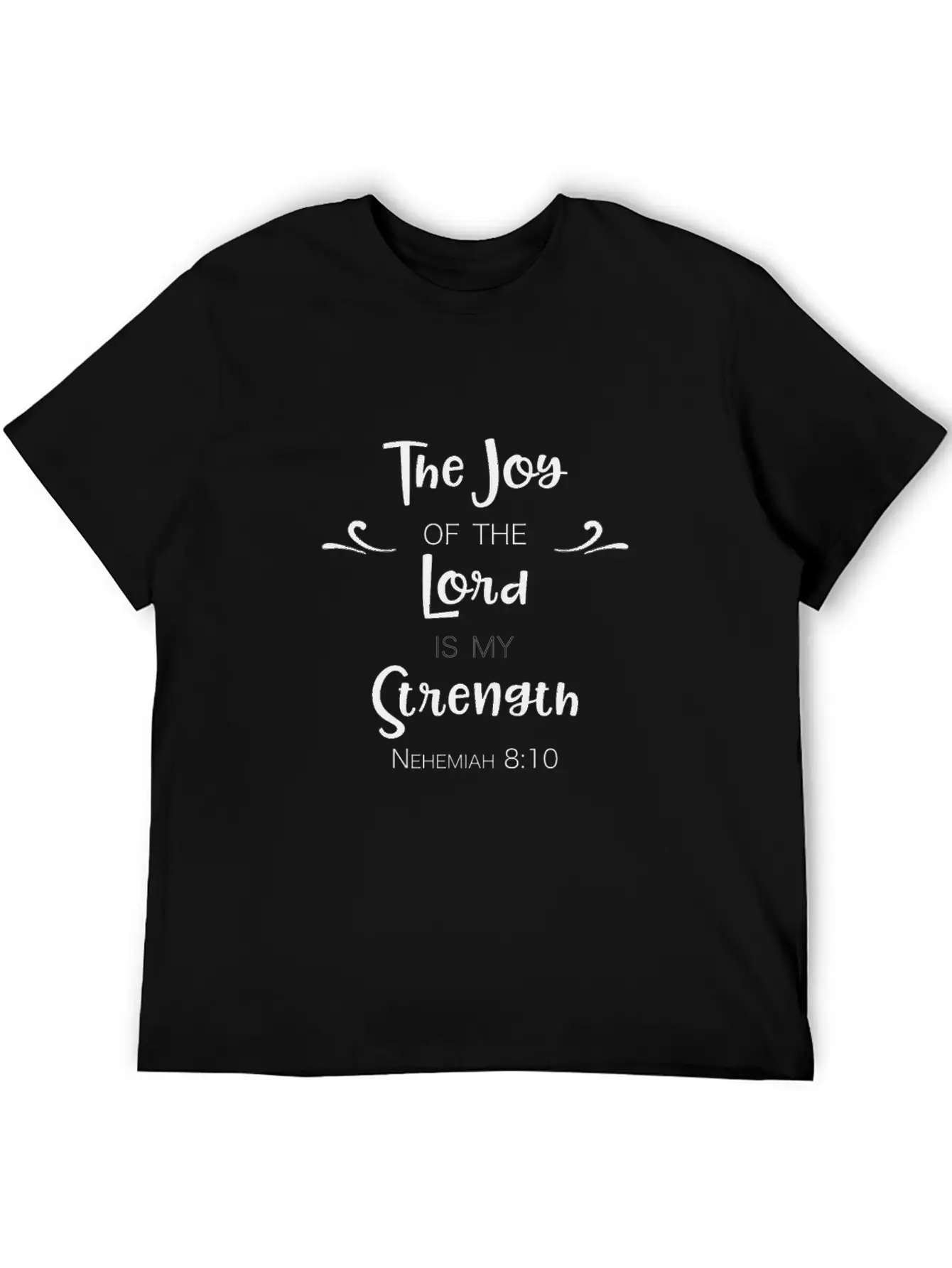 Christian Design The Joy Of The Lord Is My Basic Graphic T-Shirt – Daily Comfort In Soft Cotton