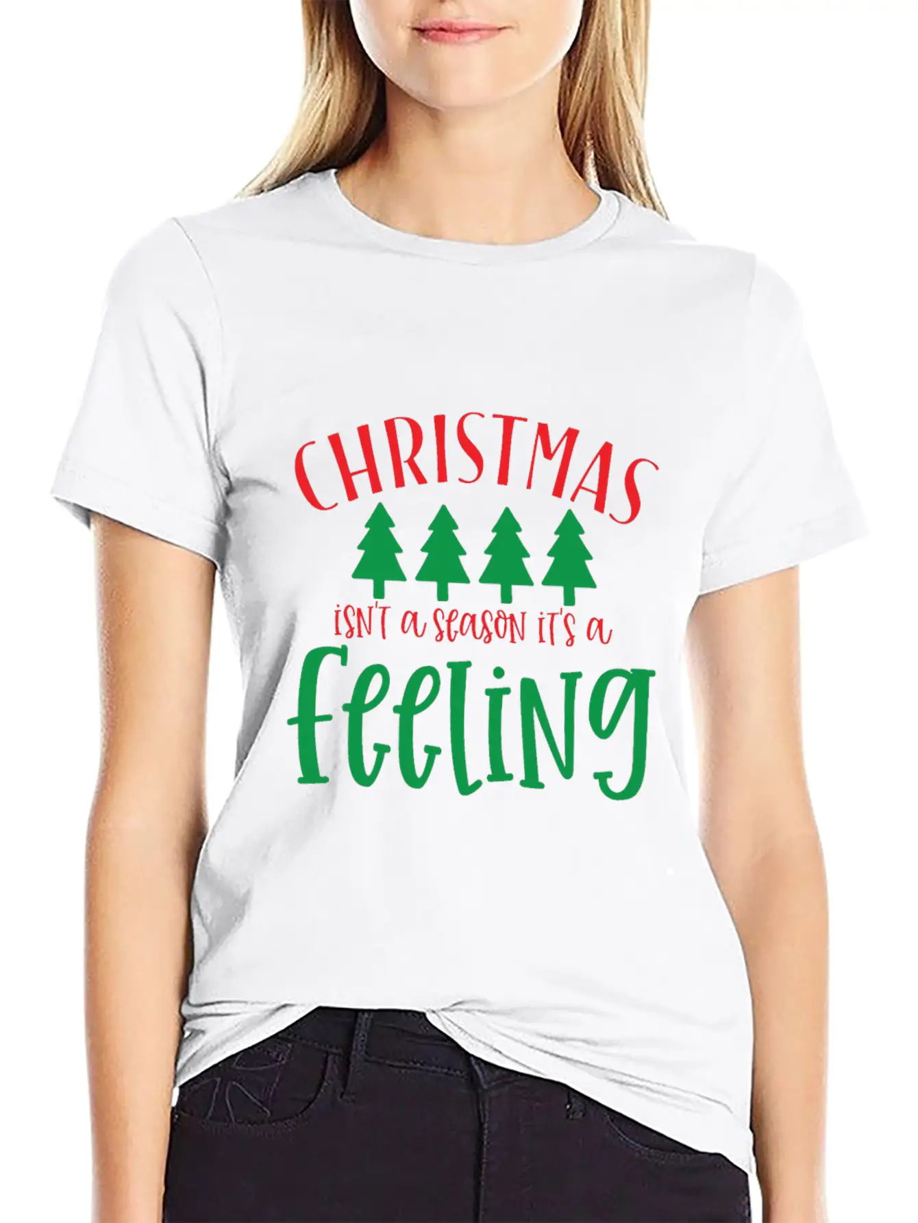 Christmas Isn't A Season Its A Feeling Basic Graphic T-Shirt – Daily Comfort In Soft Cotton