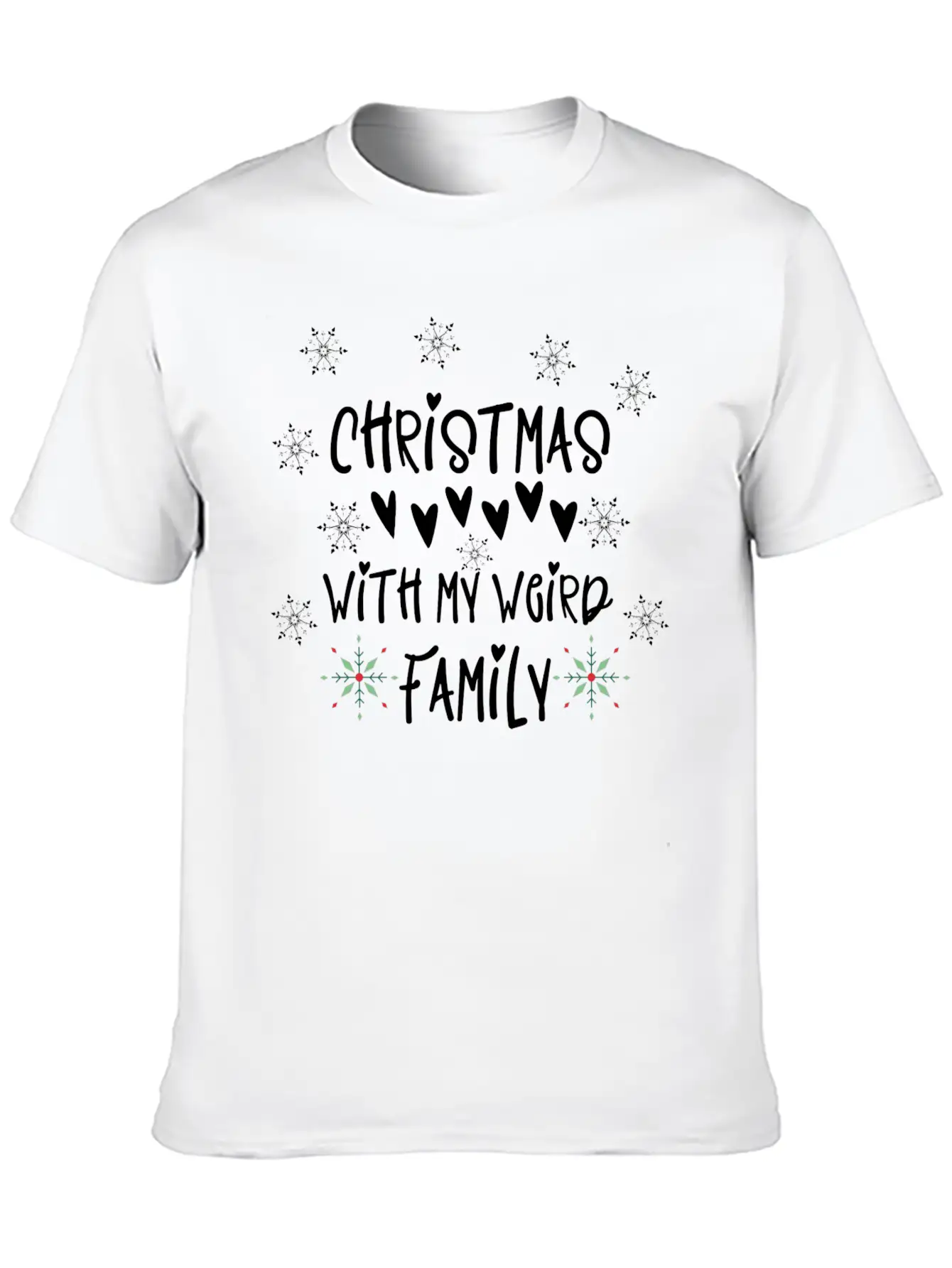 Christmas With My Weird Family Unisex Casual T-Shirt – Clean Design For Daily Comfort