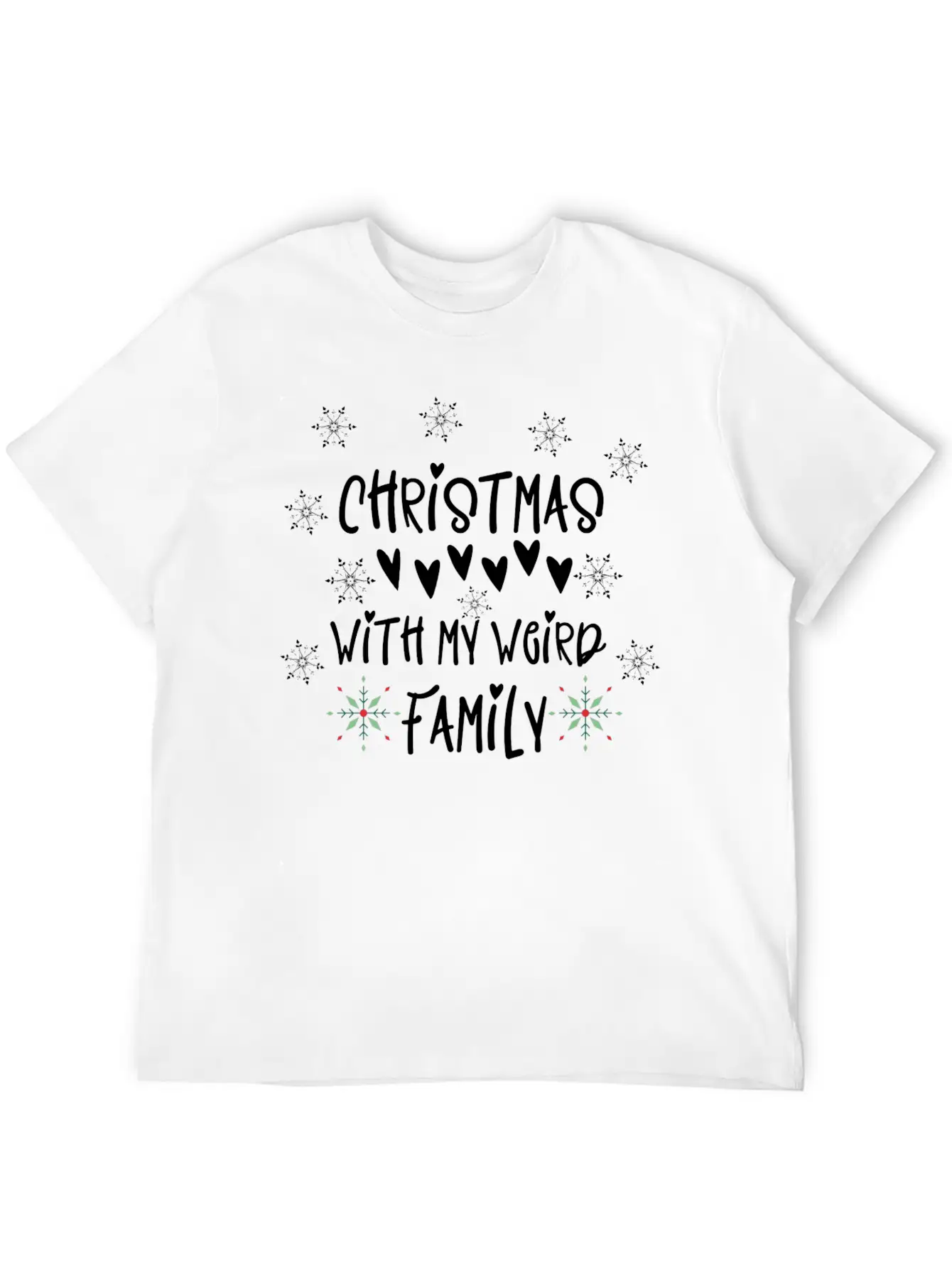 Christmas With My Weird Family Unisex Casual T-Shirt – Clean Design For Daily Comfort