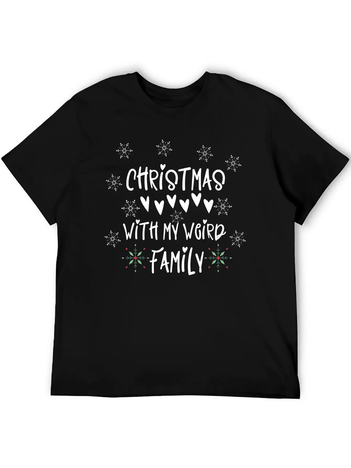 Christmas With My Weird Family Unisex Casual T-Shirt – Clean Design For Daily Comfort