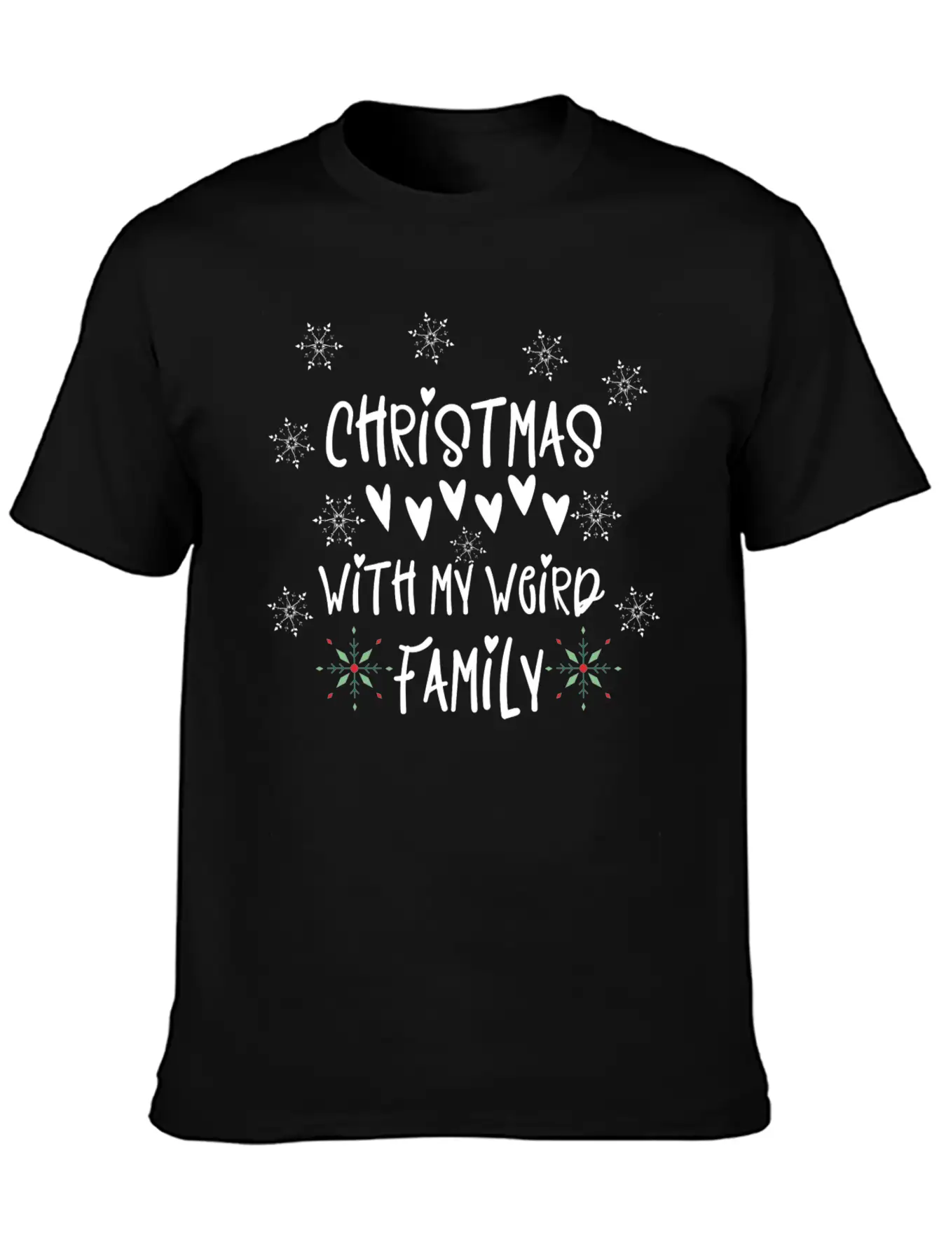 Christmas With My Weird Family Unisex Casual T-Shirt – Clean Design For Daily Comfort