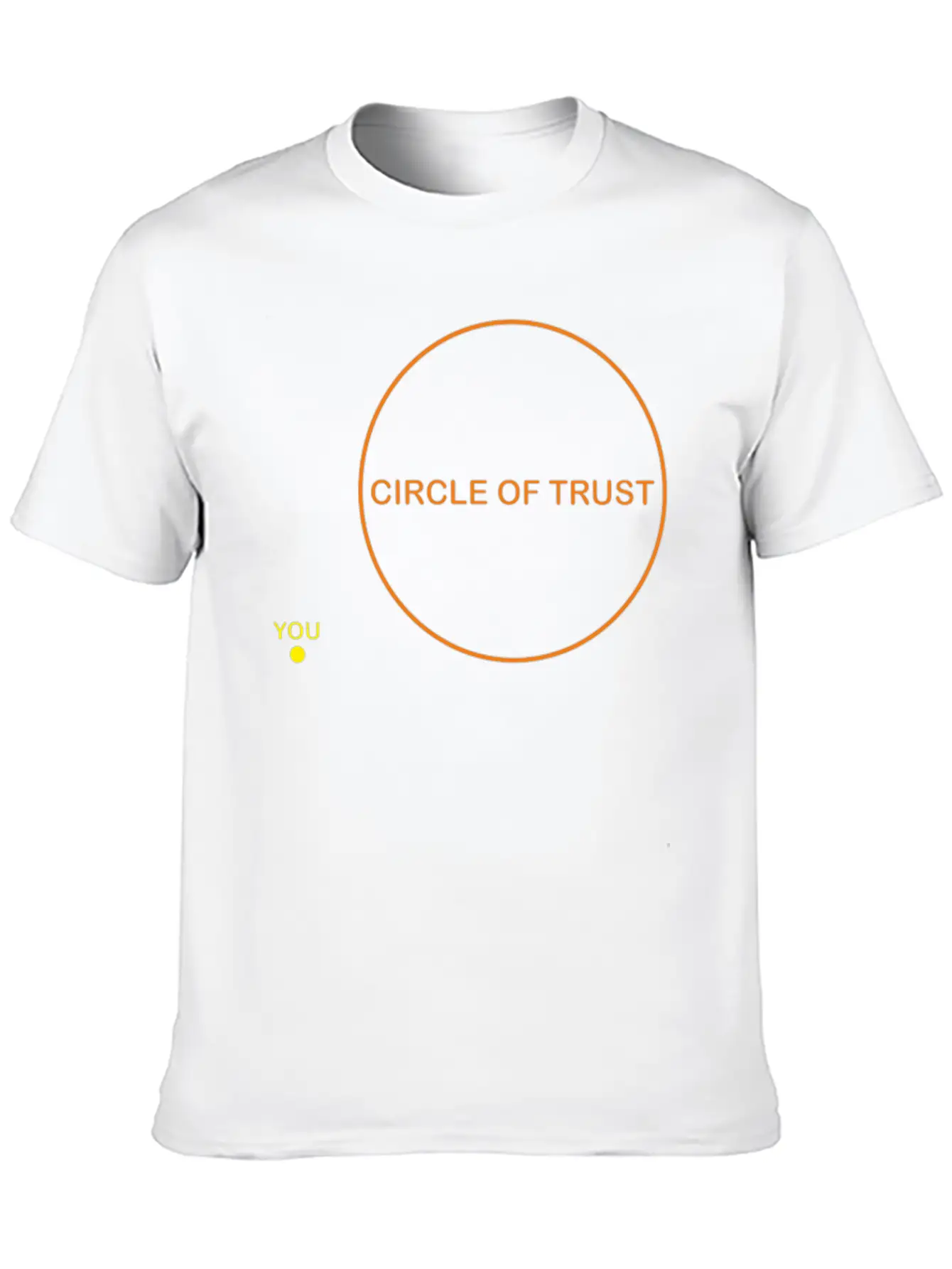 Circle Of Trust You Stylish Everyday T-Shirt – Unisex Basic Cotton Tee